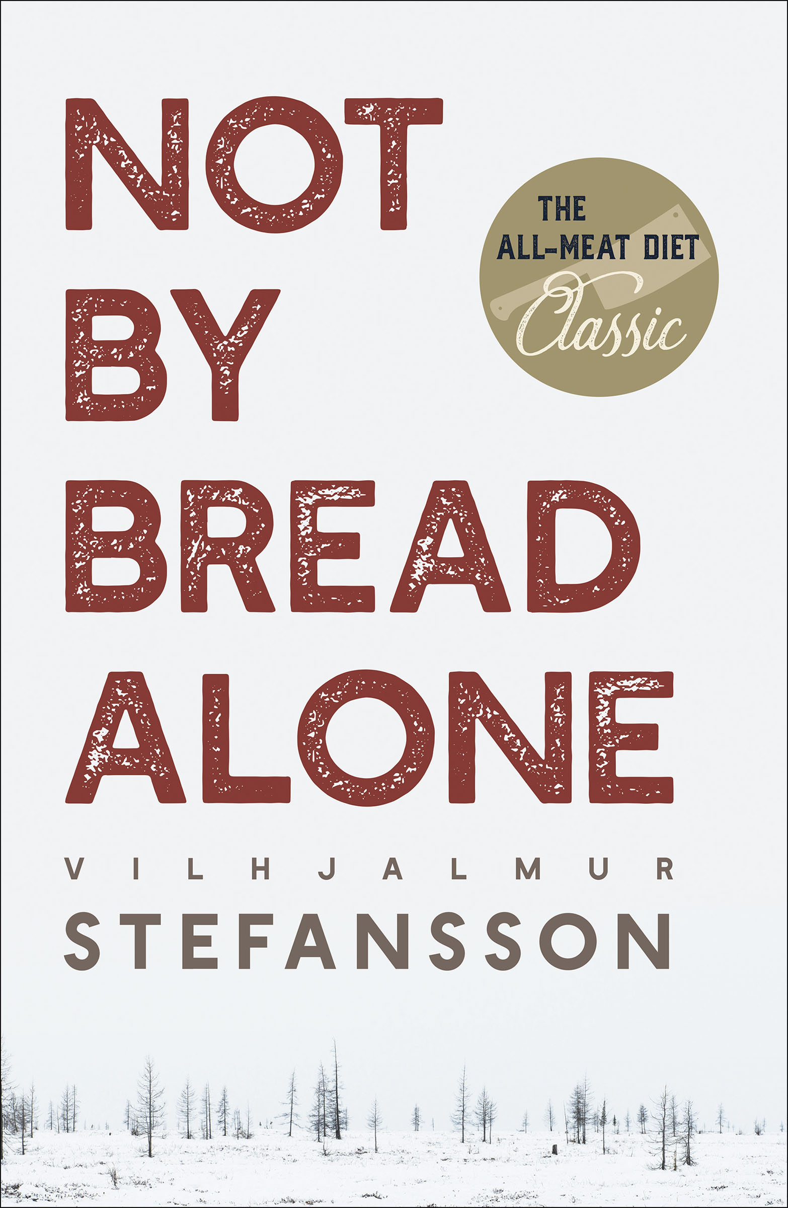 This image is the cover for the book Not by Bread Alone