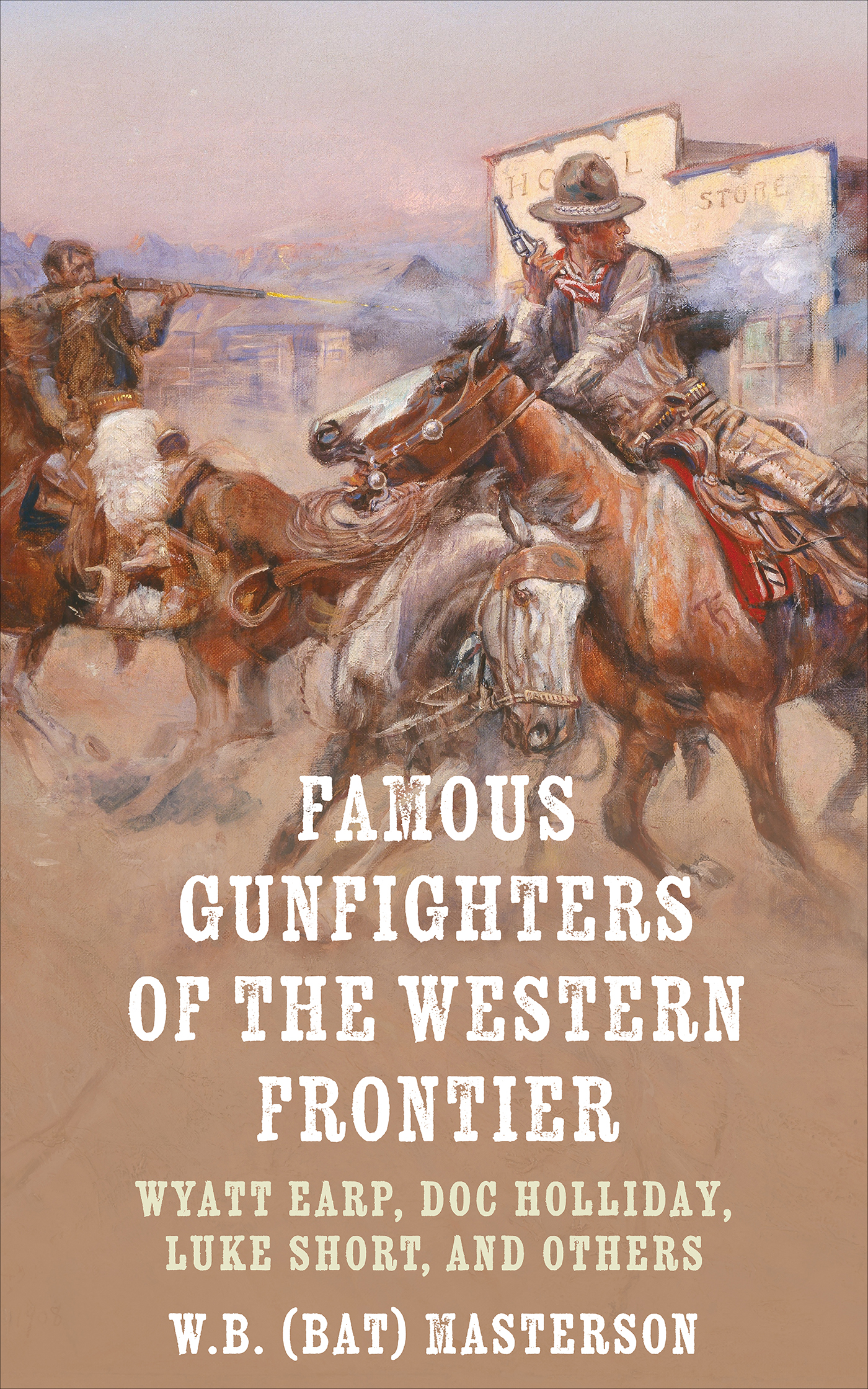This image is the cover for the book Famous Gunfighters of the Western Frontier