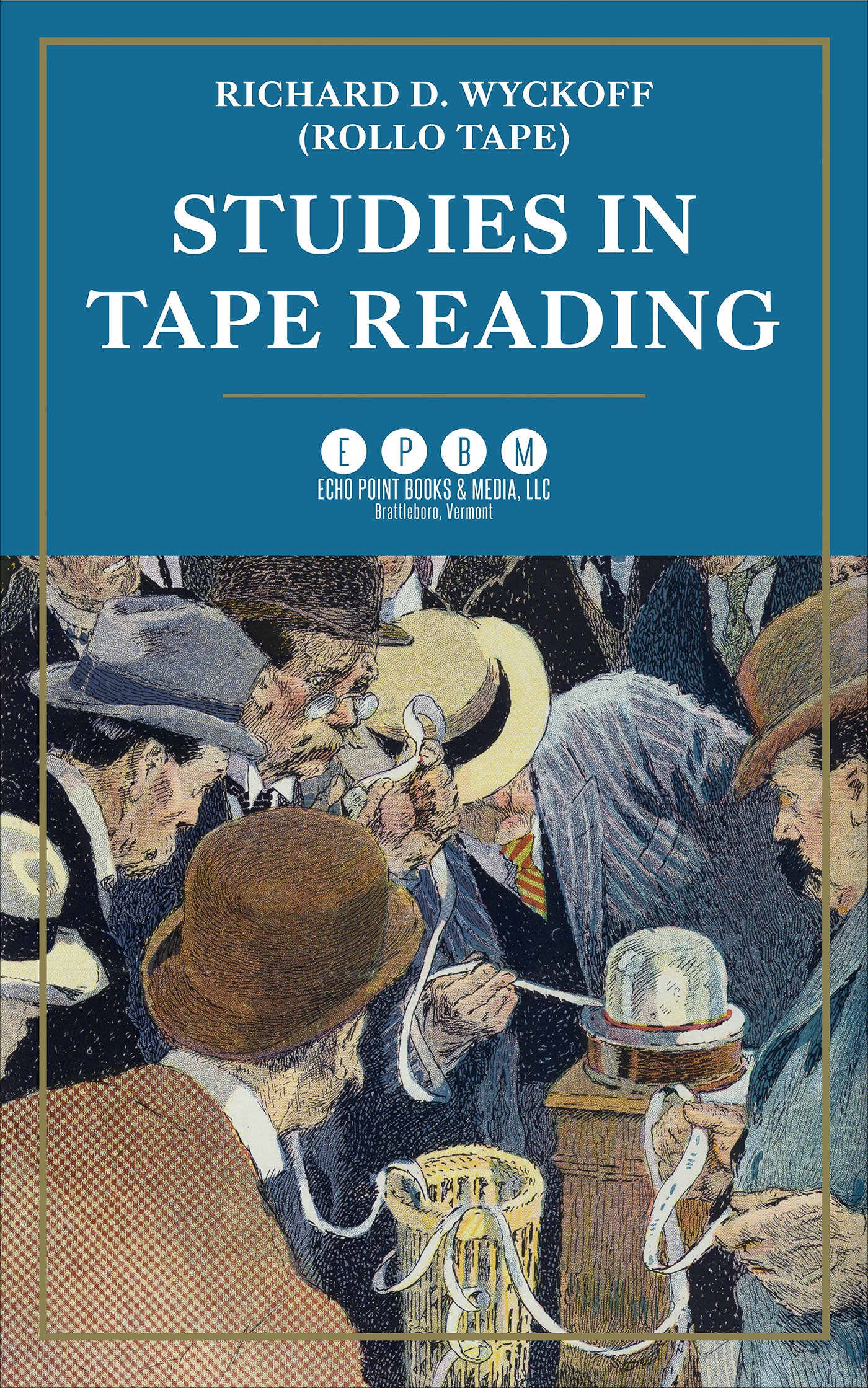 This image is the cover for the book Studies in Tape Reading