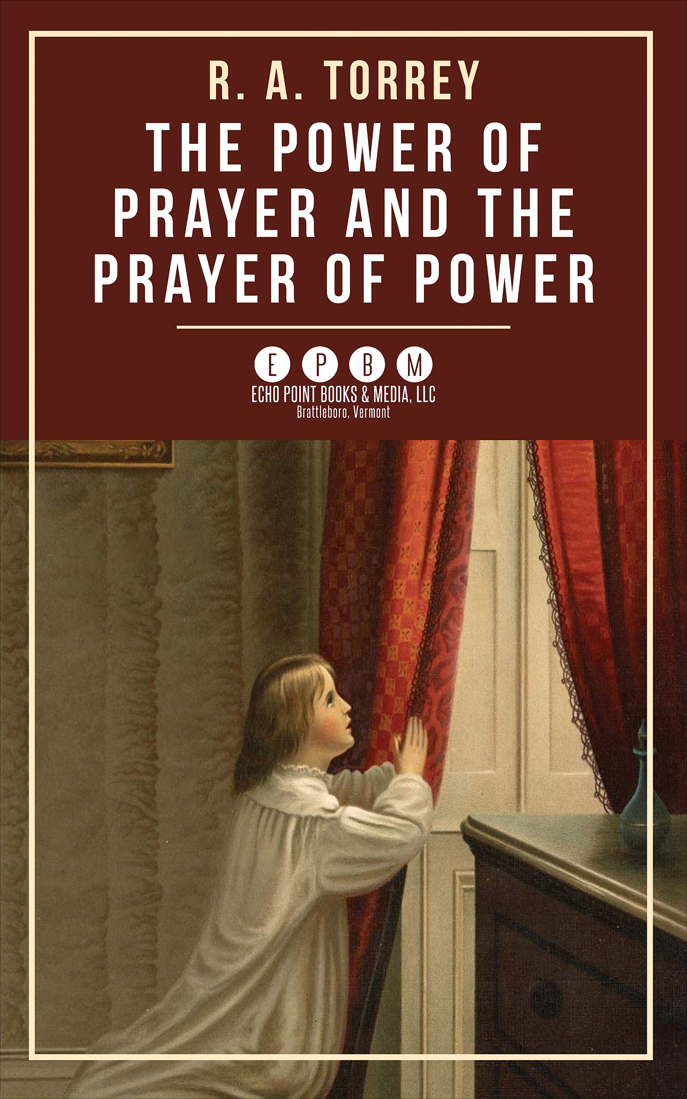 This image is the cover for the book Power of Prayer and the Prayer of Power