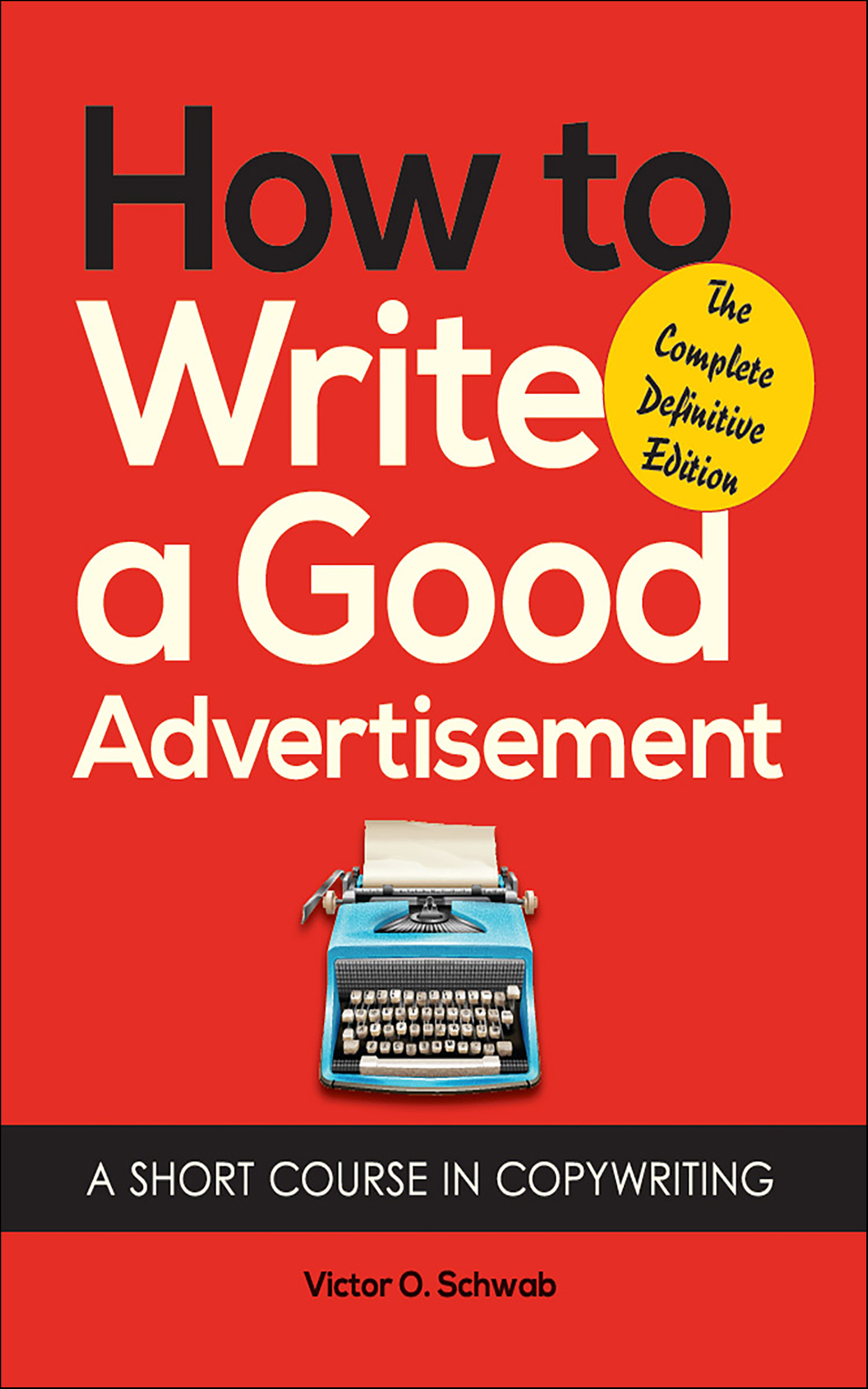 This image is the cover for the book How to Write a Good Advertisement