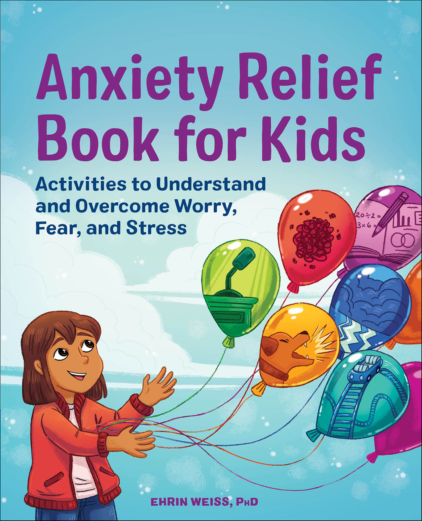 This image is the cover for the book Anxiety Relief Book for Kids