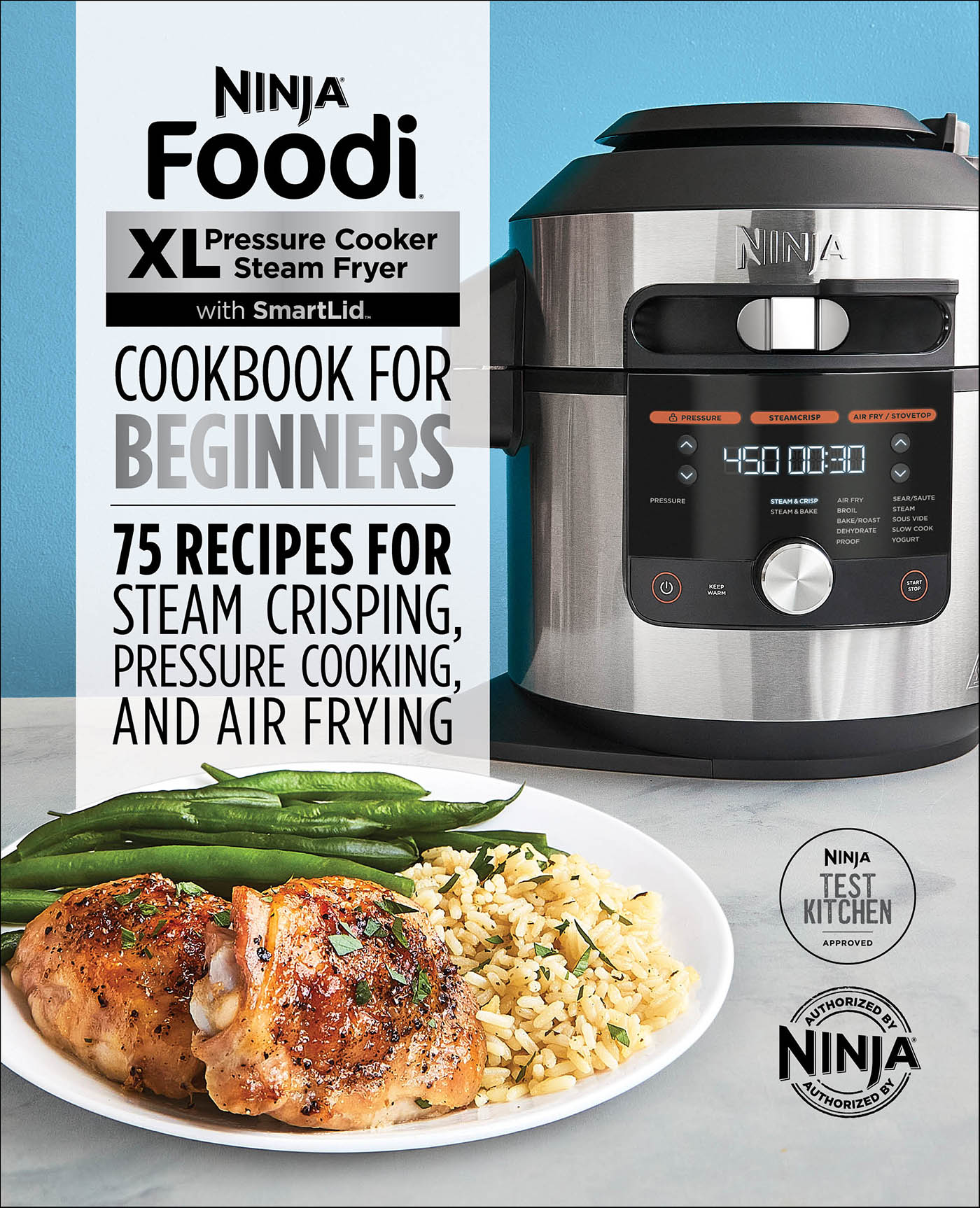 This image is the cover for the book Ninja® Foodi™ XL Pressure Cooker Steam Fryer with SmartLid Cookbook for Beginners