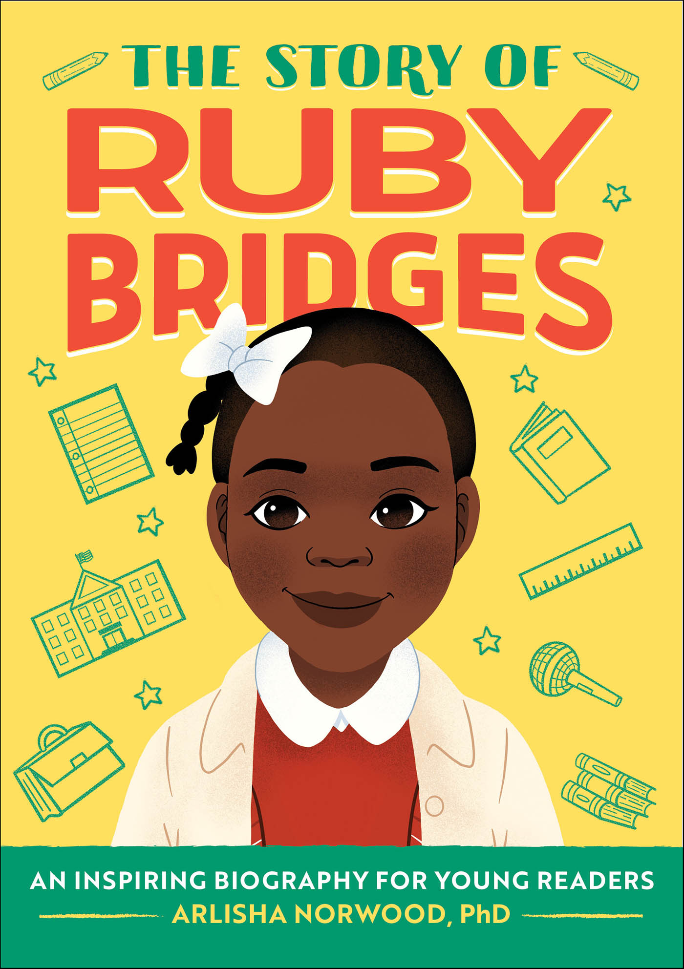 This image is the cover for the book Story of Ruby Bridges