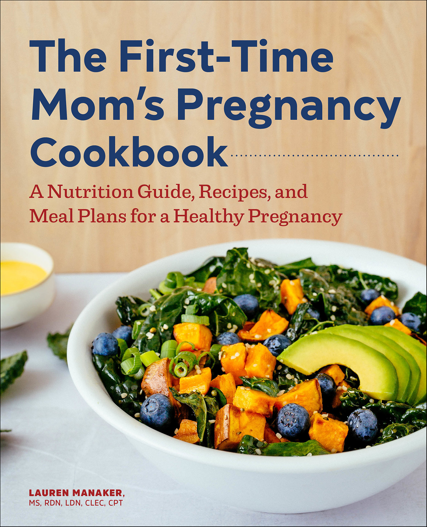 This image is the cover for the book First-Time Mom's Pregnancy Cookbook