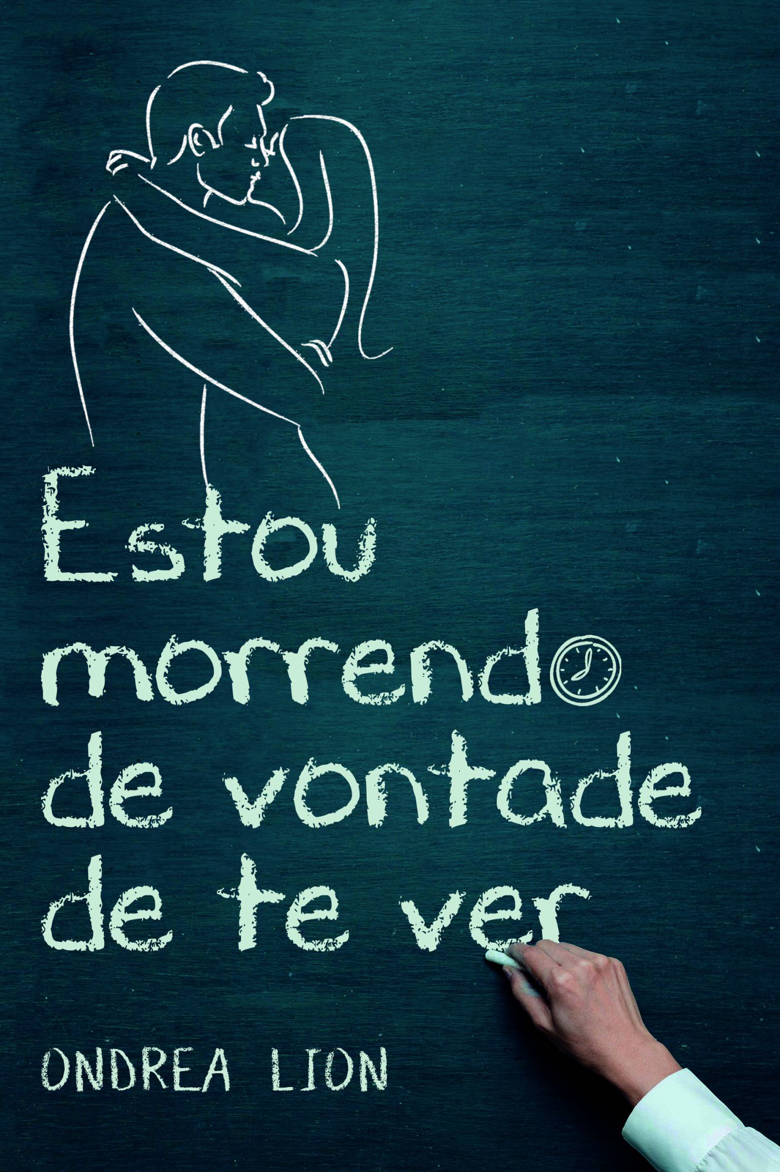 This image is the cover for the book Estou morrendo de vontade de te ver