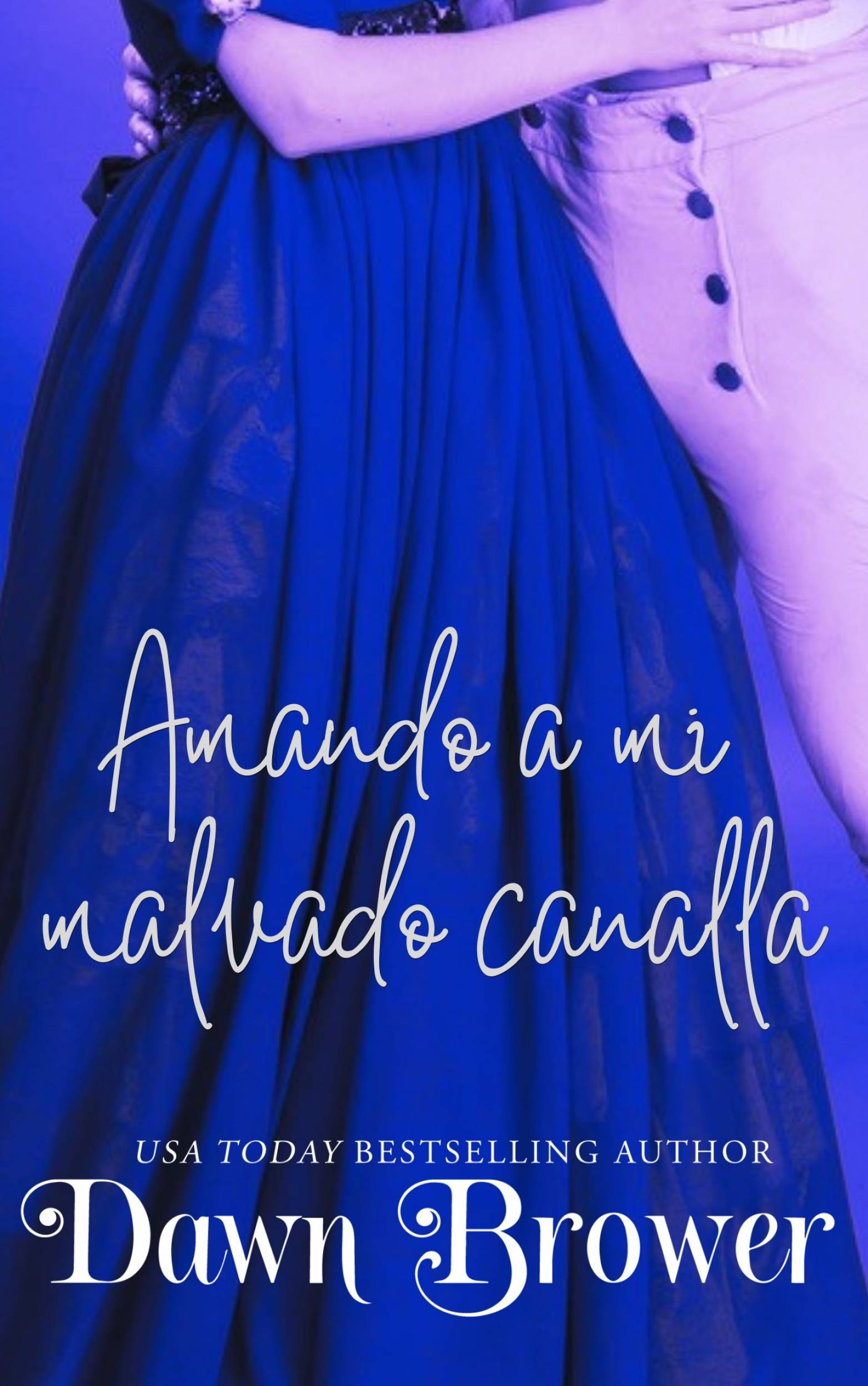 This image is the cover for the book Amando a mi malvado canalla