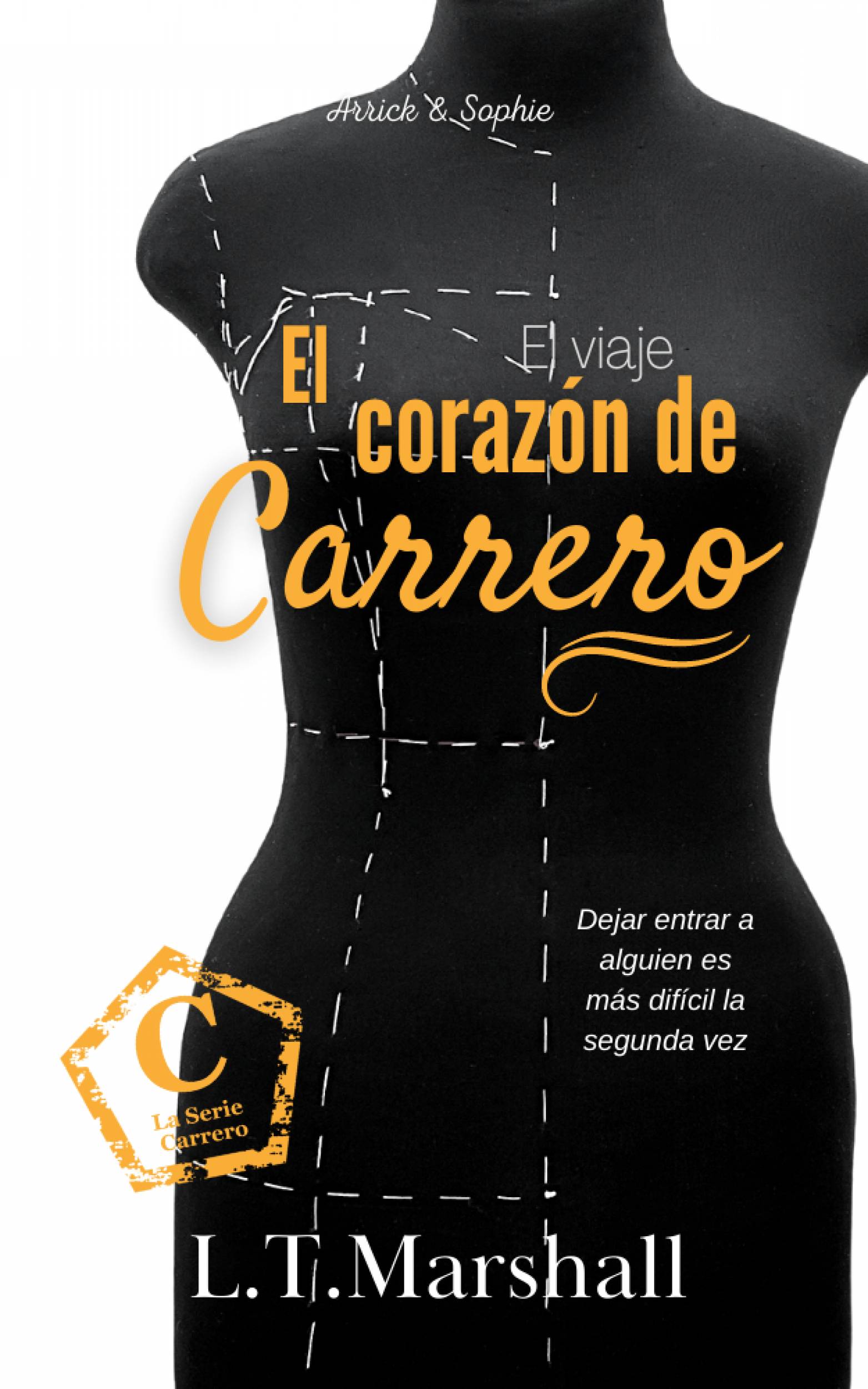 This image is the cover for the book El corazón de Carrero, La serie Carrero