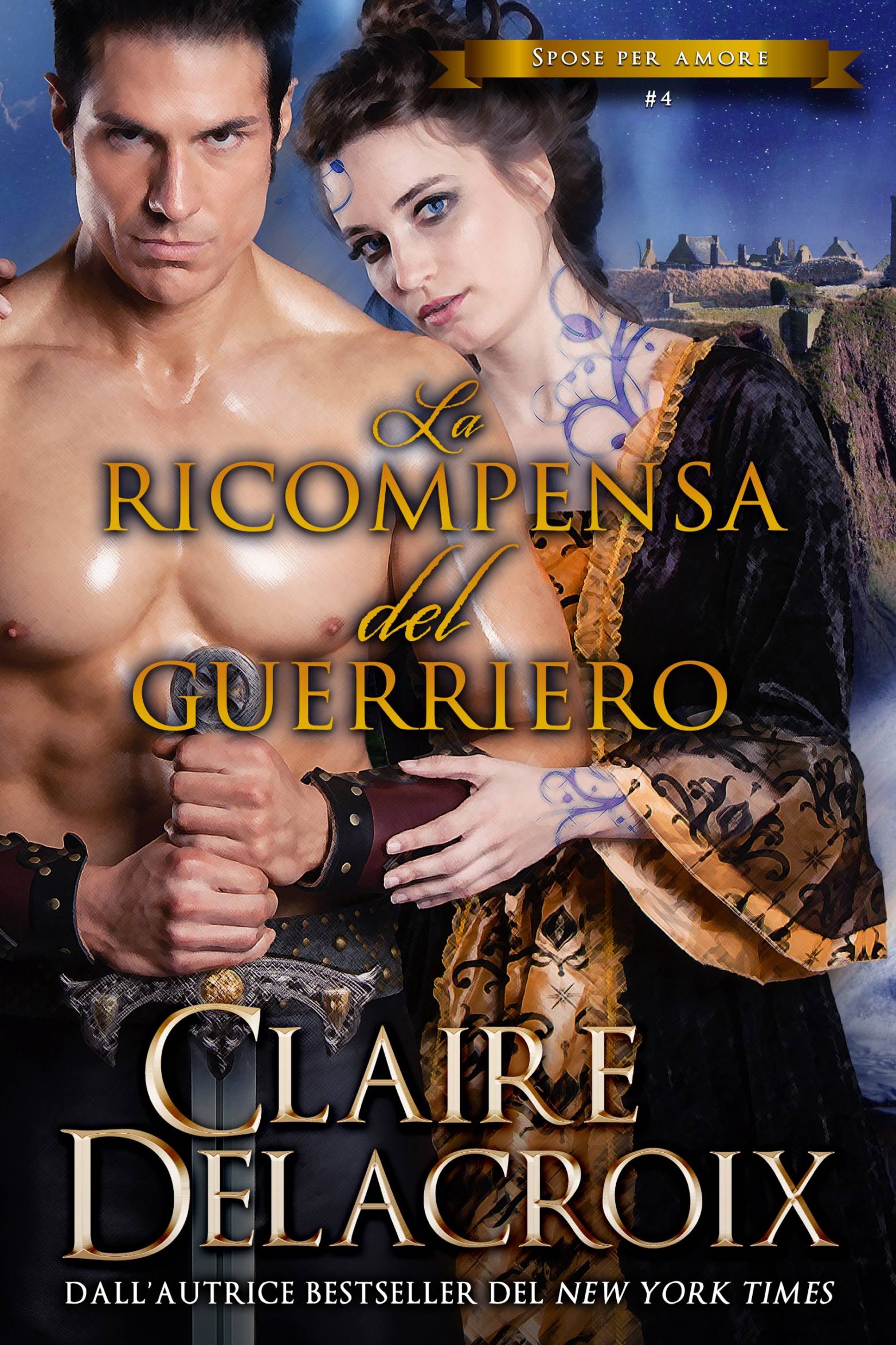 This image is the cover for the book La ricompensa del guerriero, Spose per amore