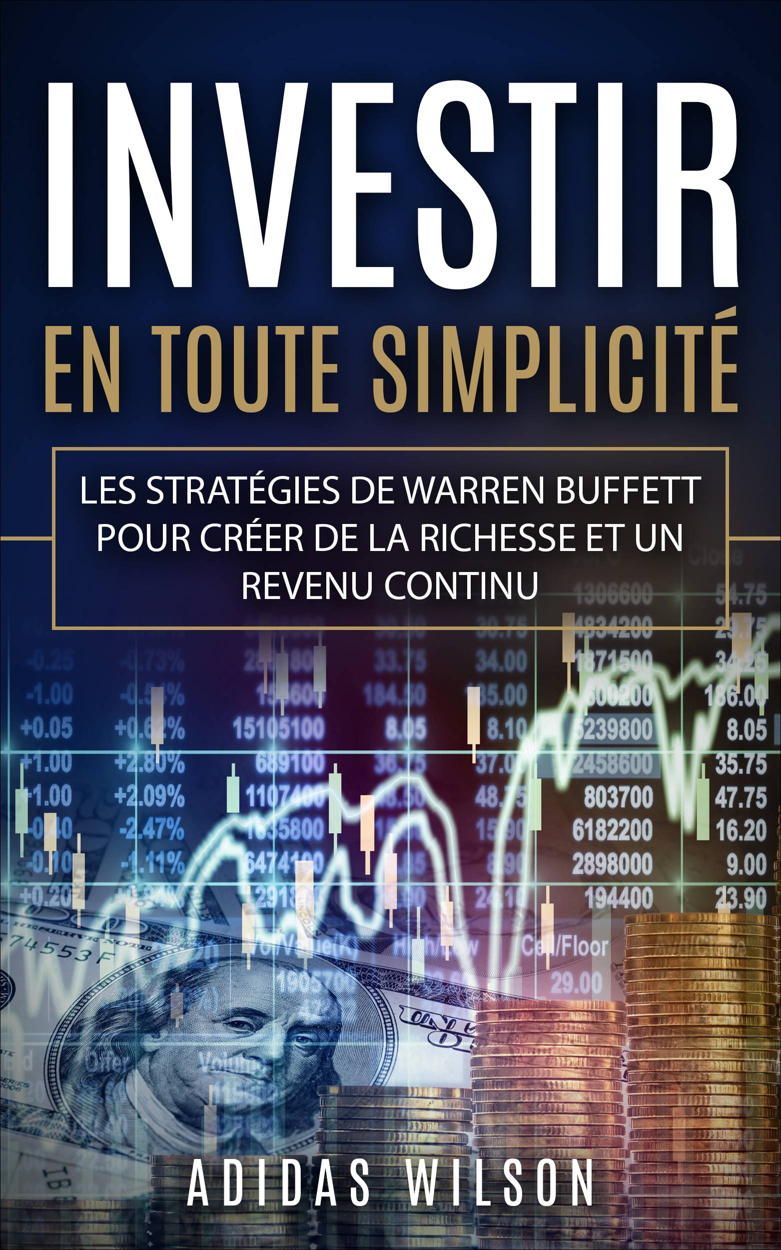 This image is the cover for the book Investir En Toute Simplicite