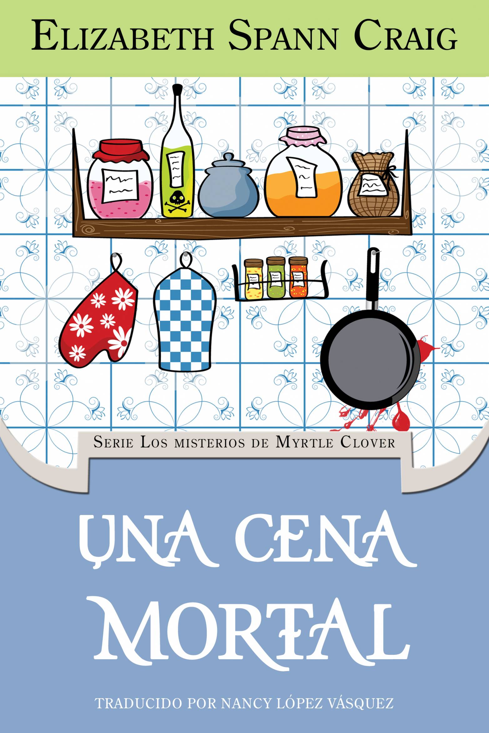 This image is the cover for the book Una cena mortal