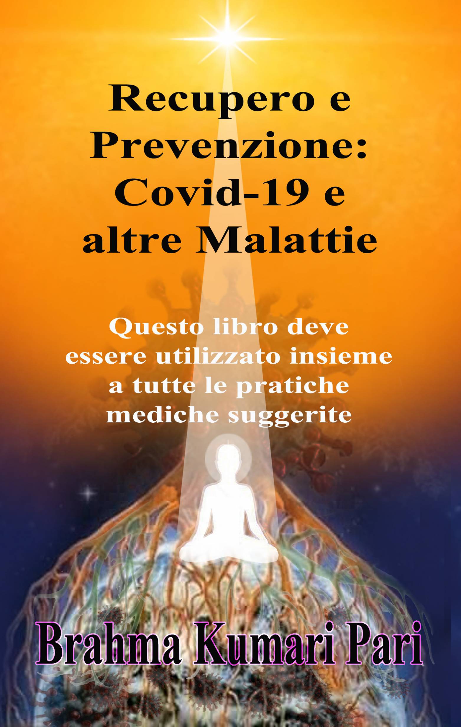 This image is the cover for the book Recupero e Prevenzione: Covid-19 e altre Malattie