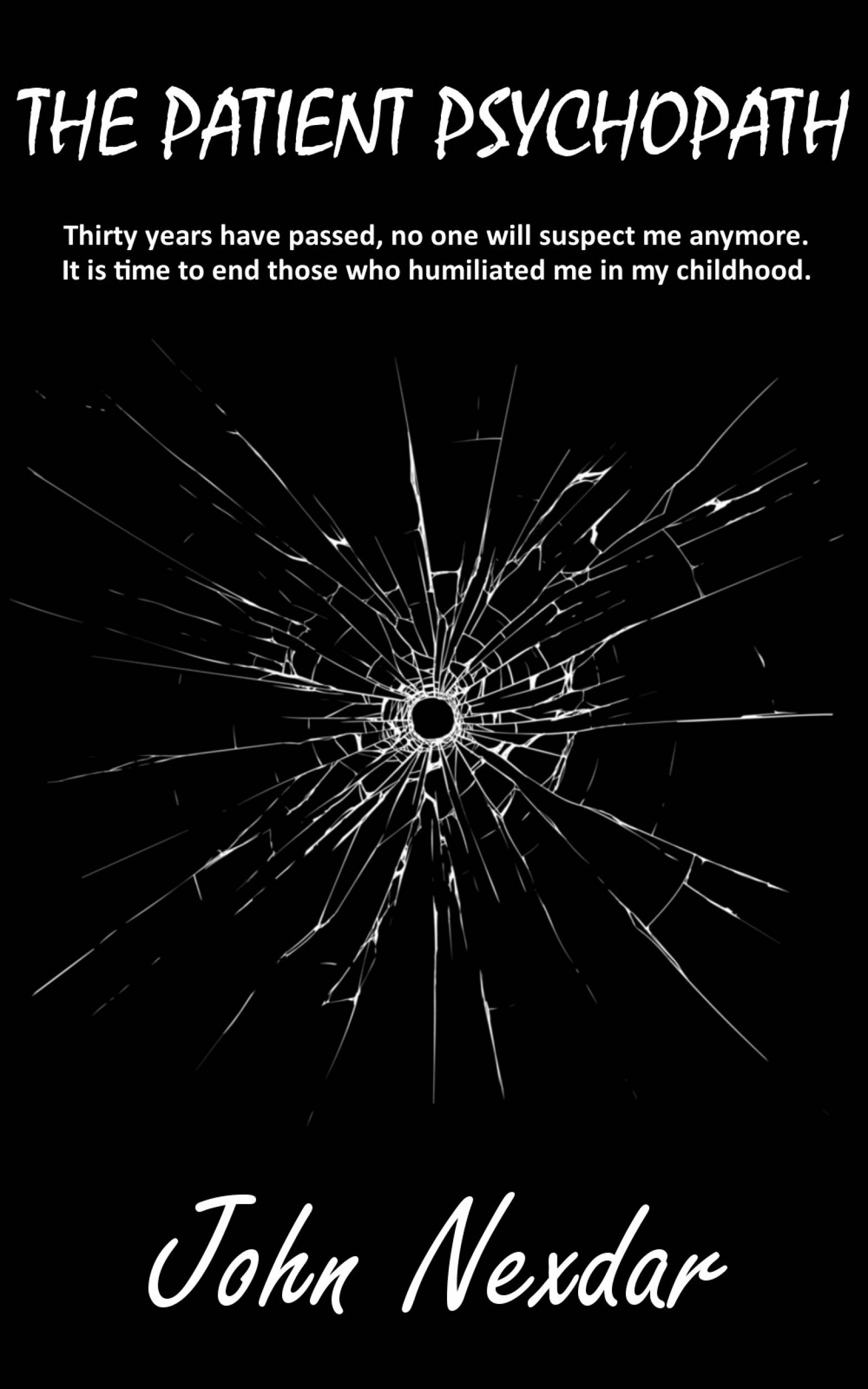 This image is the cover for the book The Patient Psychopat