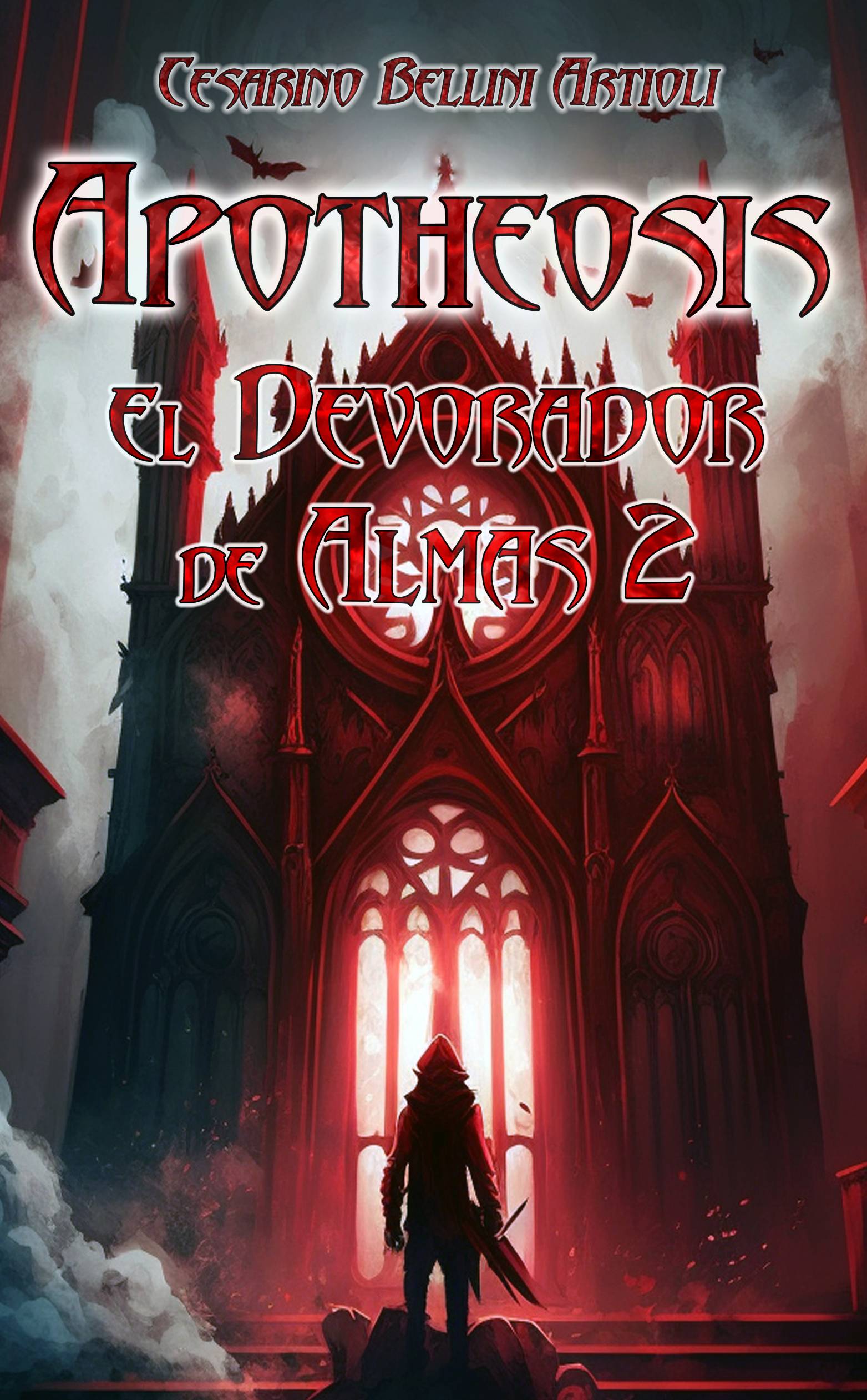 This image is the cover for the book Apotheosis. El Devorador de Almas 2, El Devorador de Almas