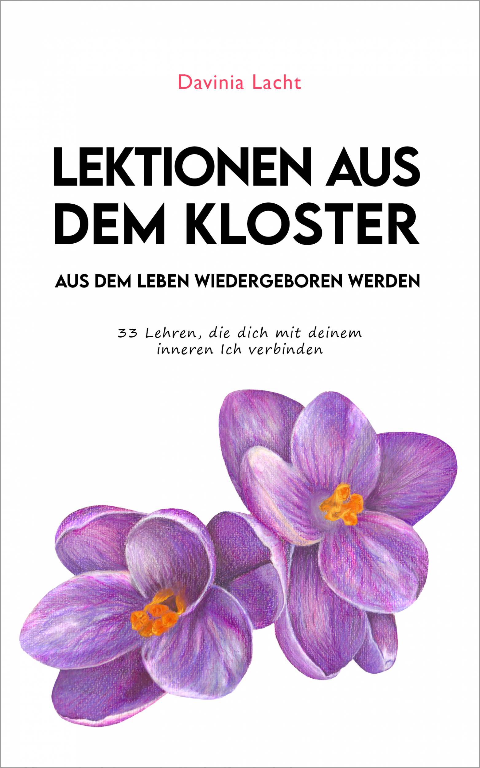 This image is the cover for the book Lektionen aus dem Kloster