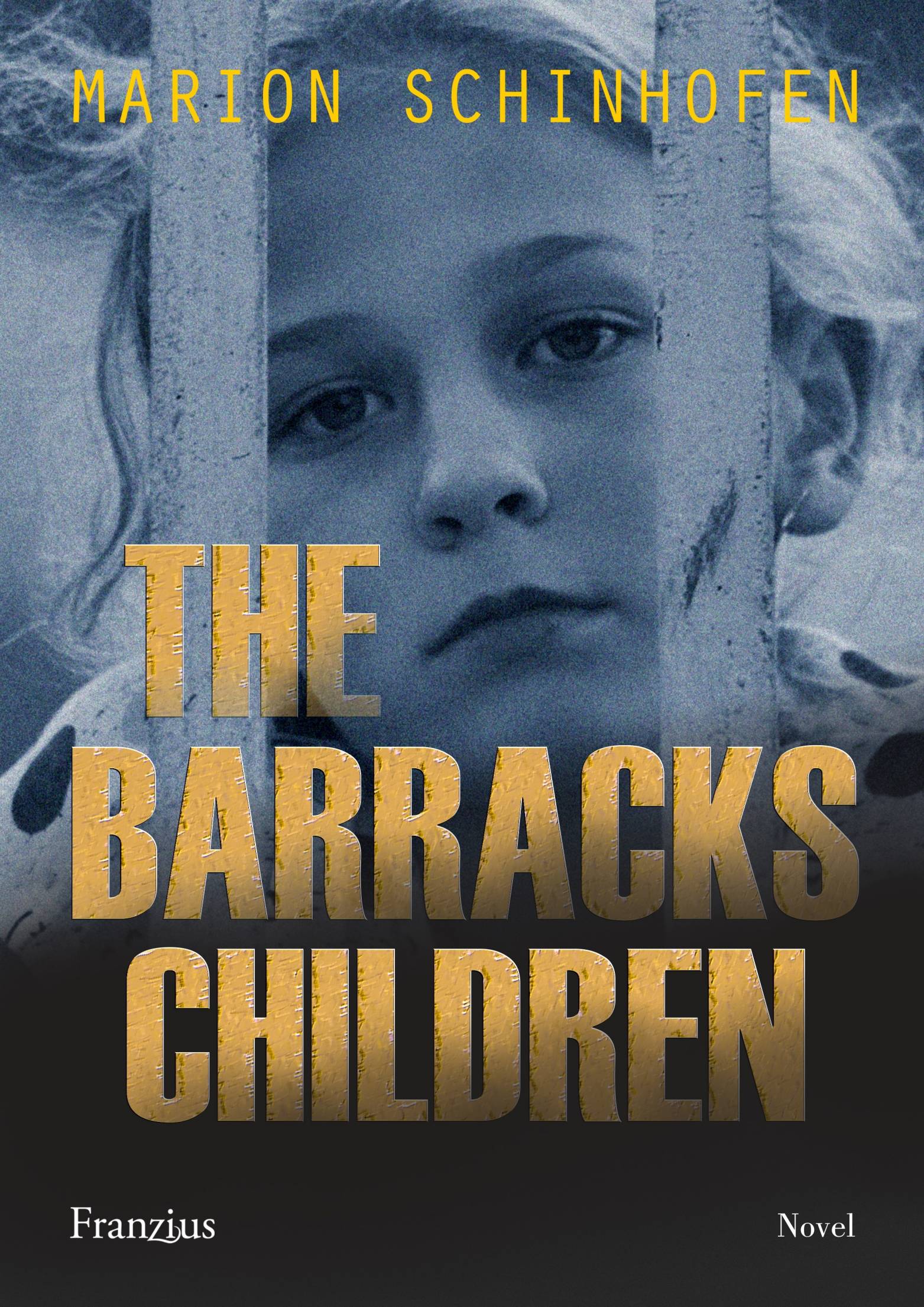 This image is the cover for the book The Barracks Children, [Not applicable]