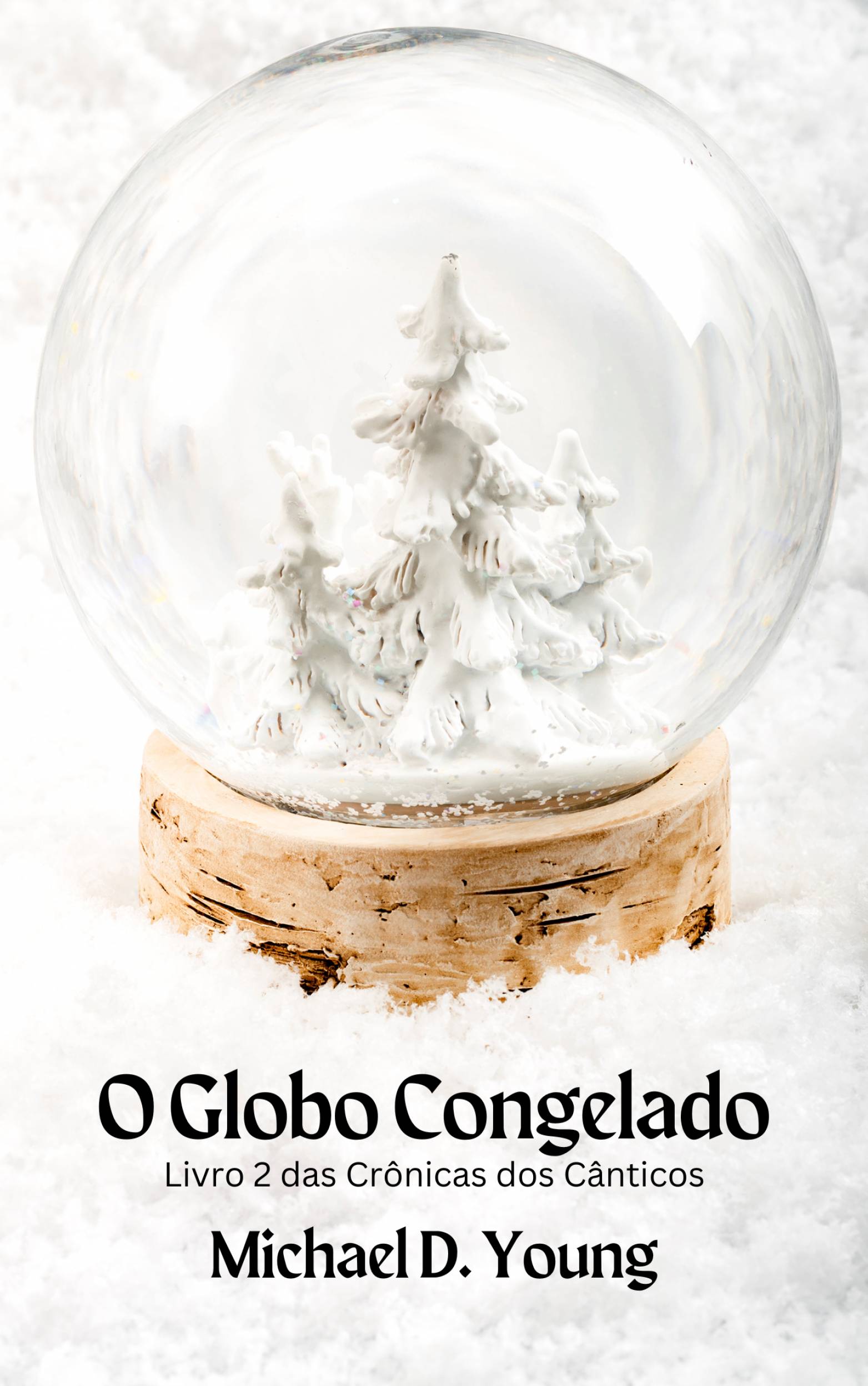 This image is the cover for the book O Globo Congelado