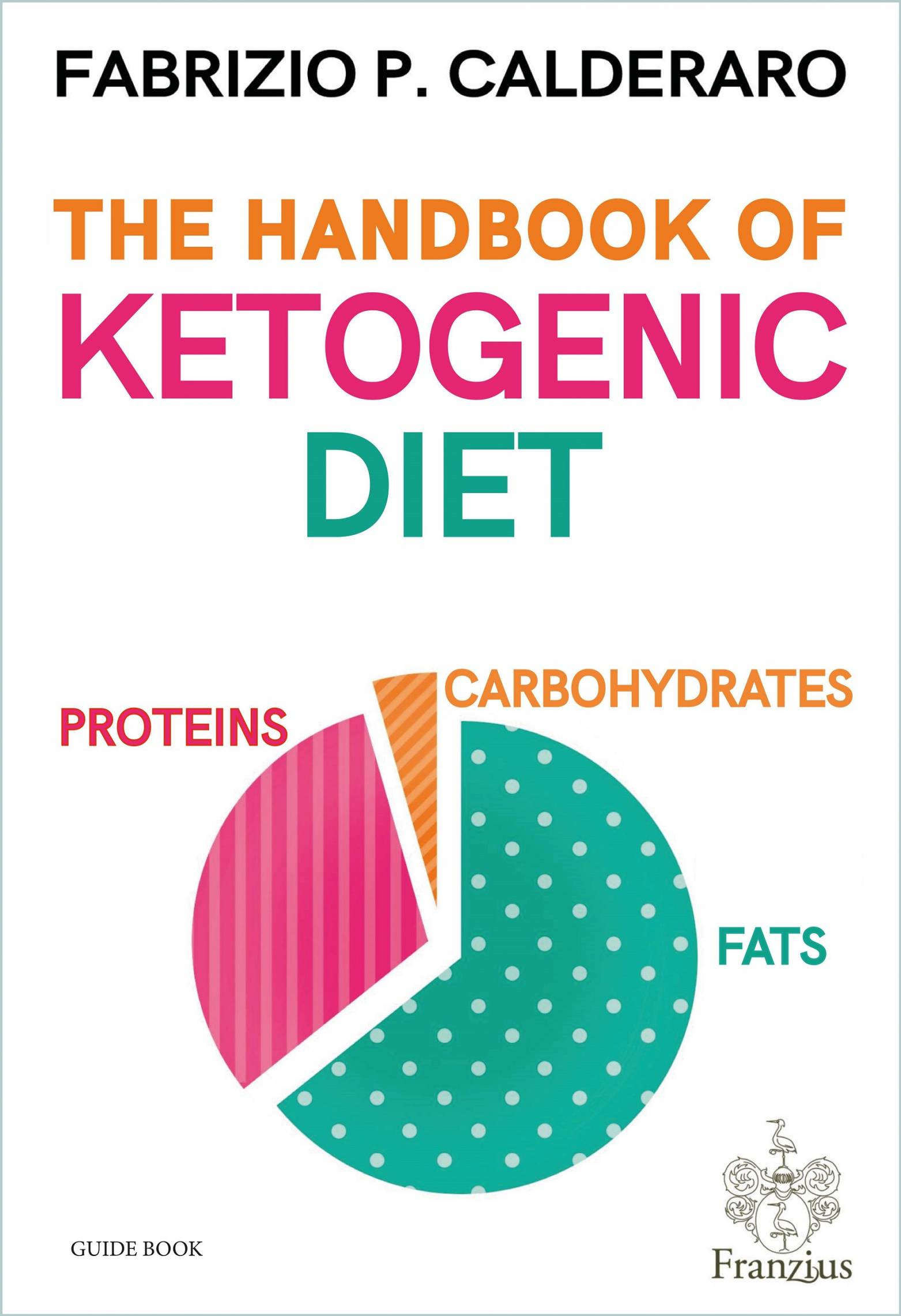 This image is the cover for the book The Handbook of Ketogenic Diet