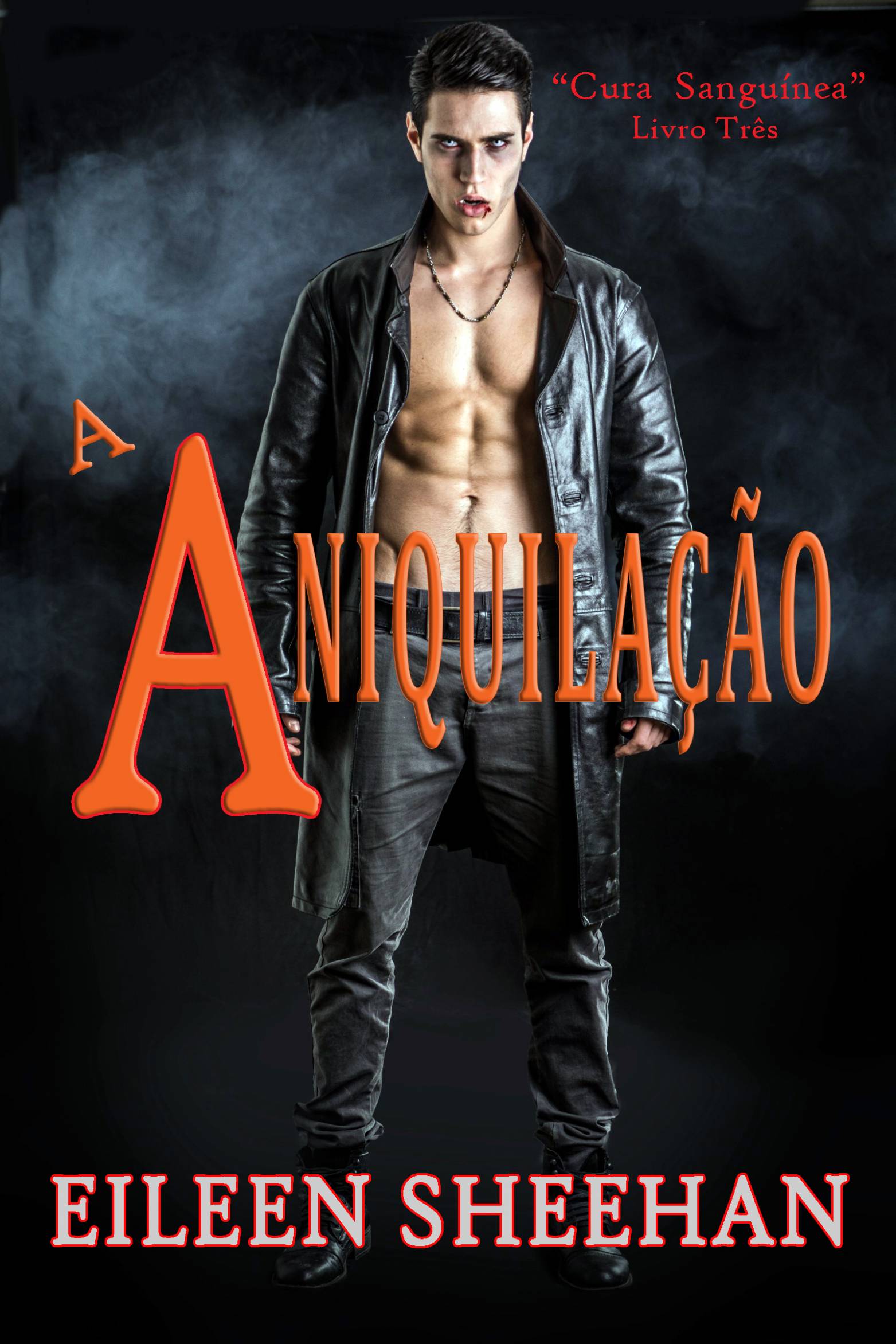 This image is the cover for the book A Aniquilação, Trilogia  Cura Sanguínea