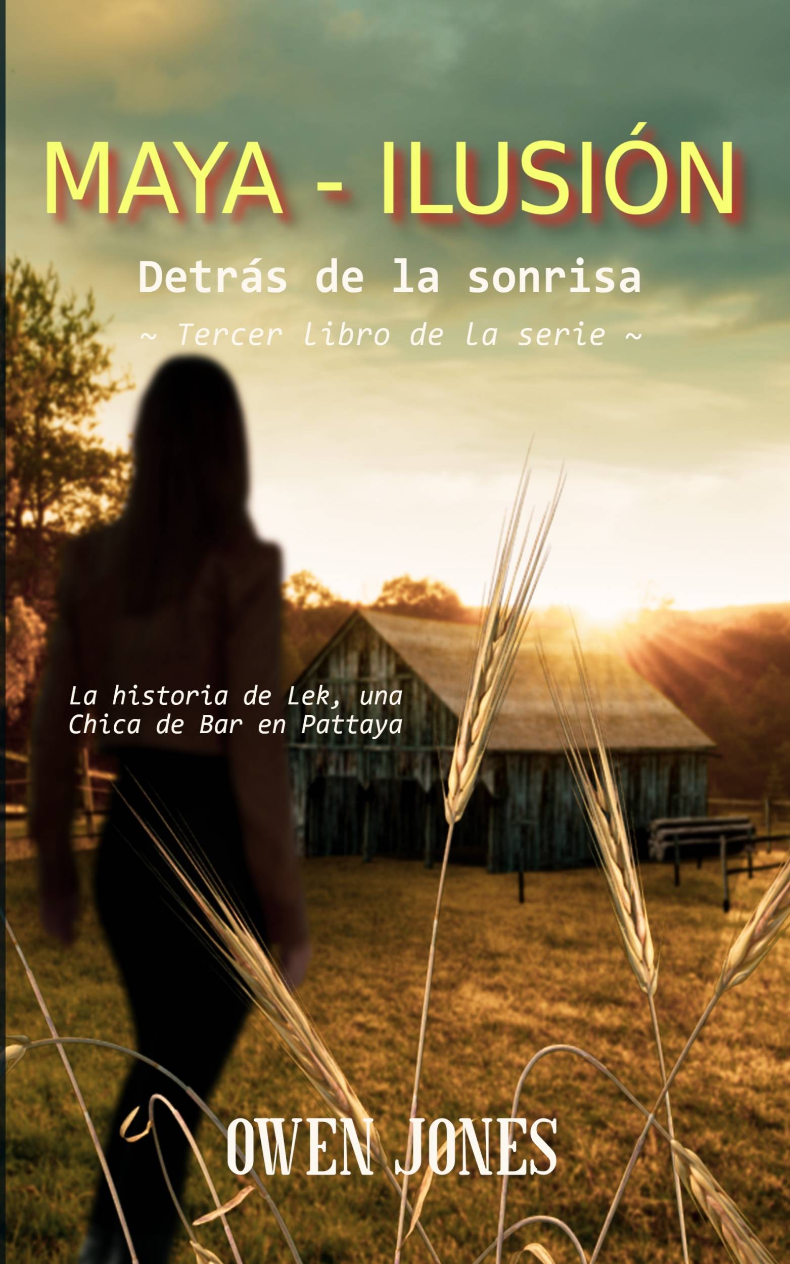 This image is the cover for the book Maya - Ilusión, ​ Detrás de la sonrisa