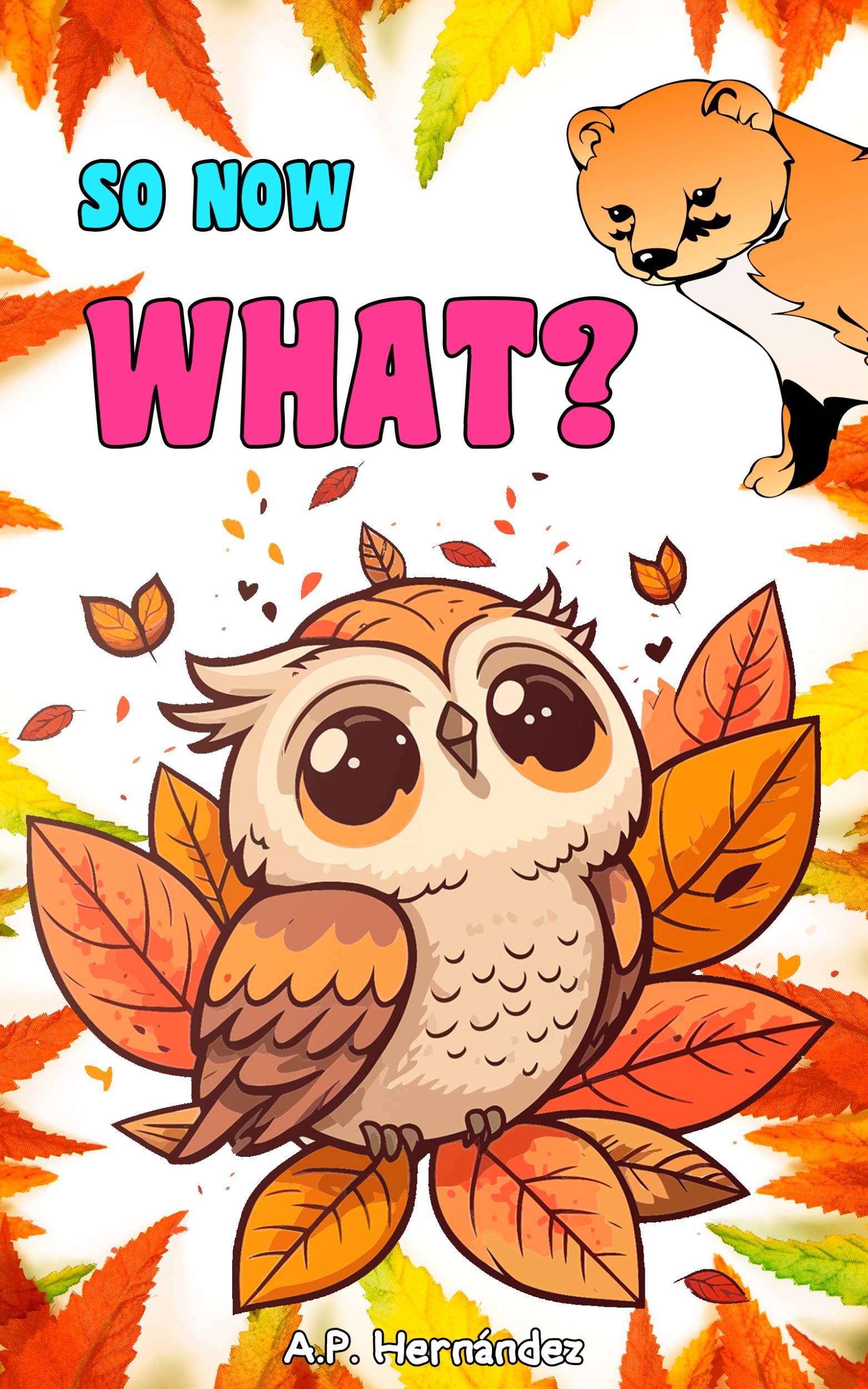 This image is the cover for the book So Now What?