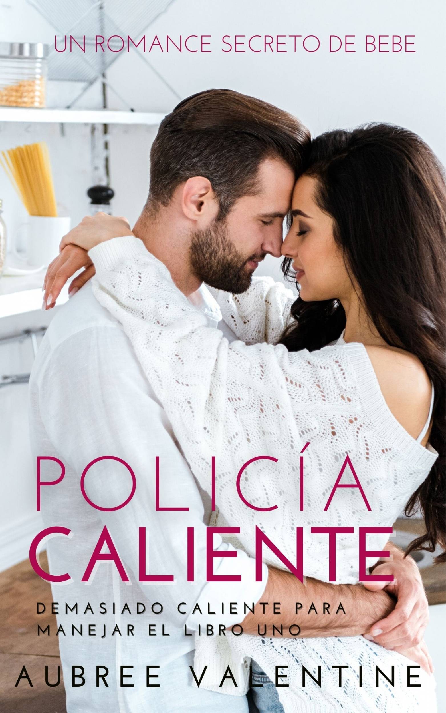 This image is the cover for the book Policía Caliente, Demasiado caliente para manejar el libro uno