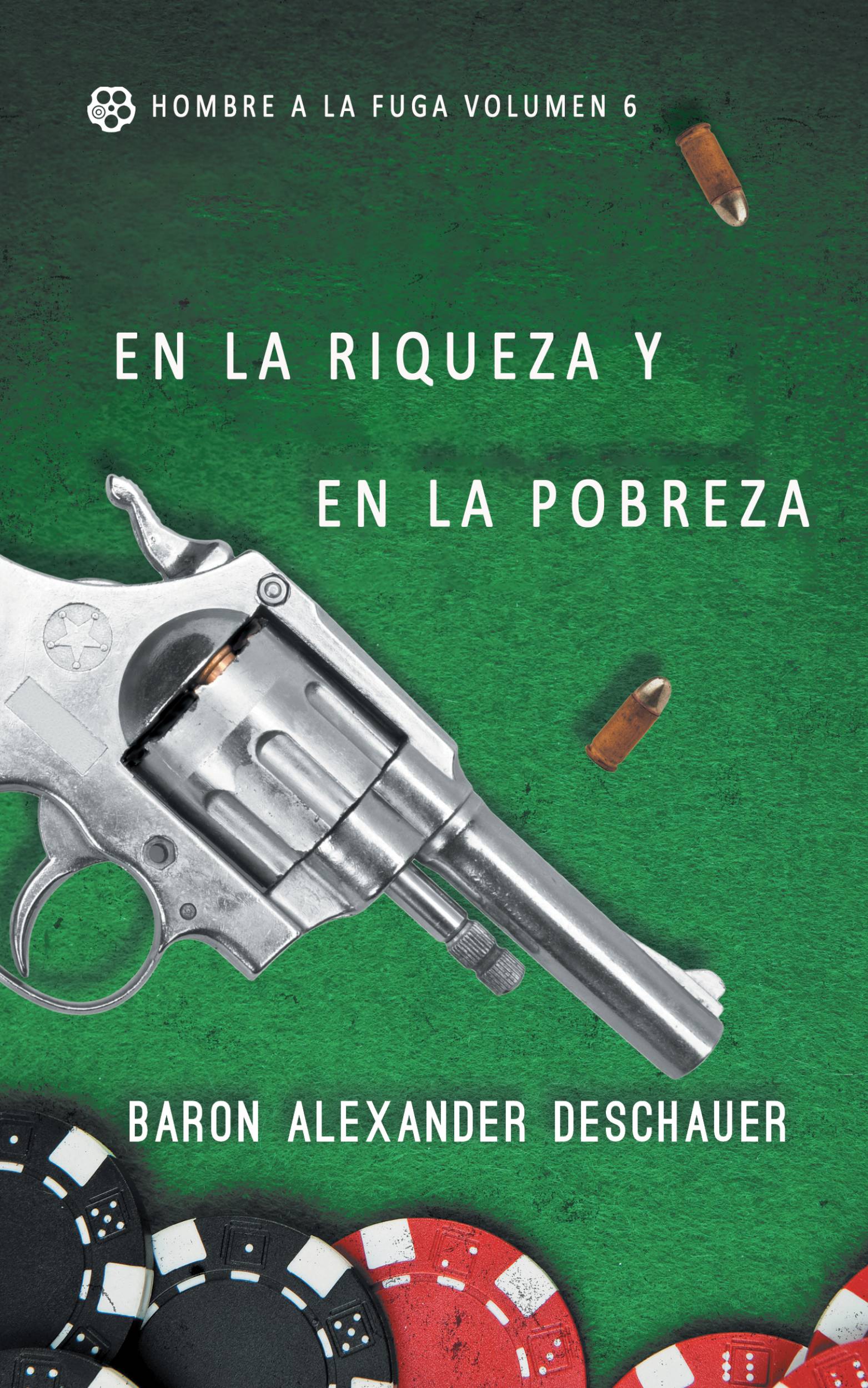This image is the cover for the book En la riqueza y en la pobreza: Hombre a la fuga Volumen 6