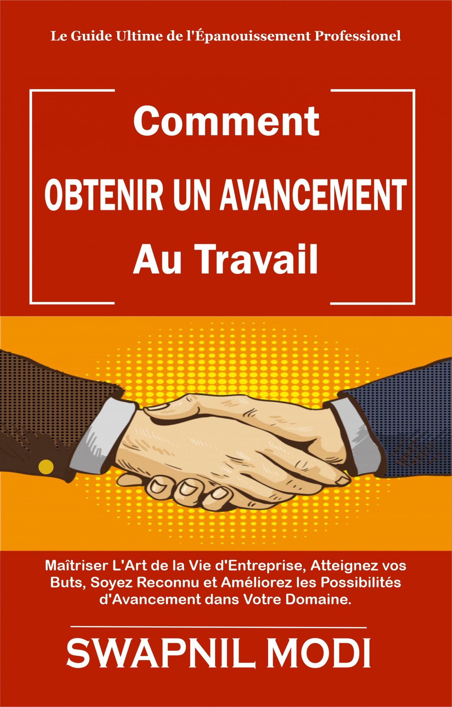This image is the cover for the book Comment OBTENIR UNE PROMOTION au travail