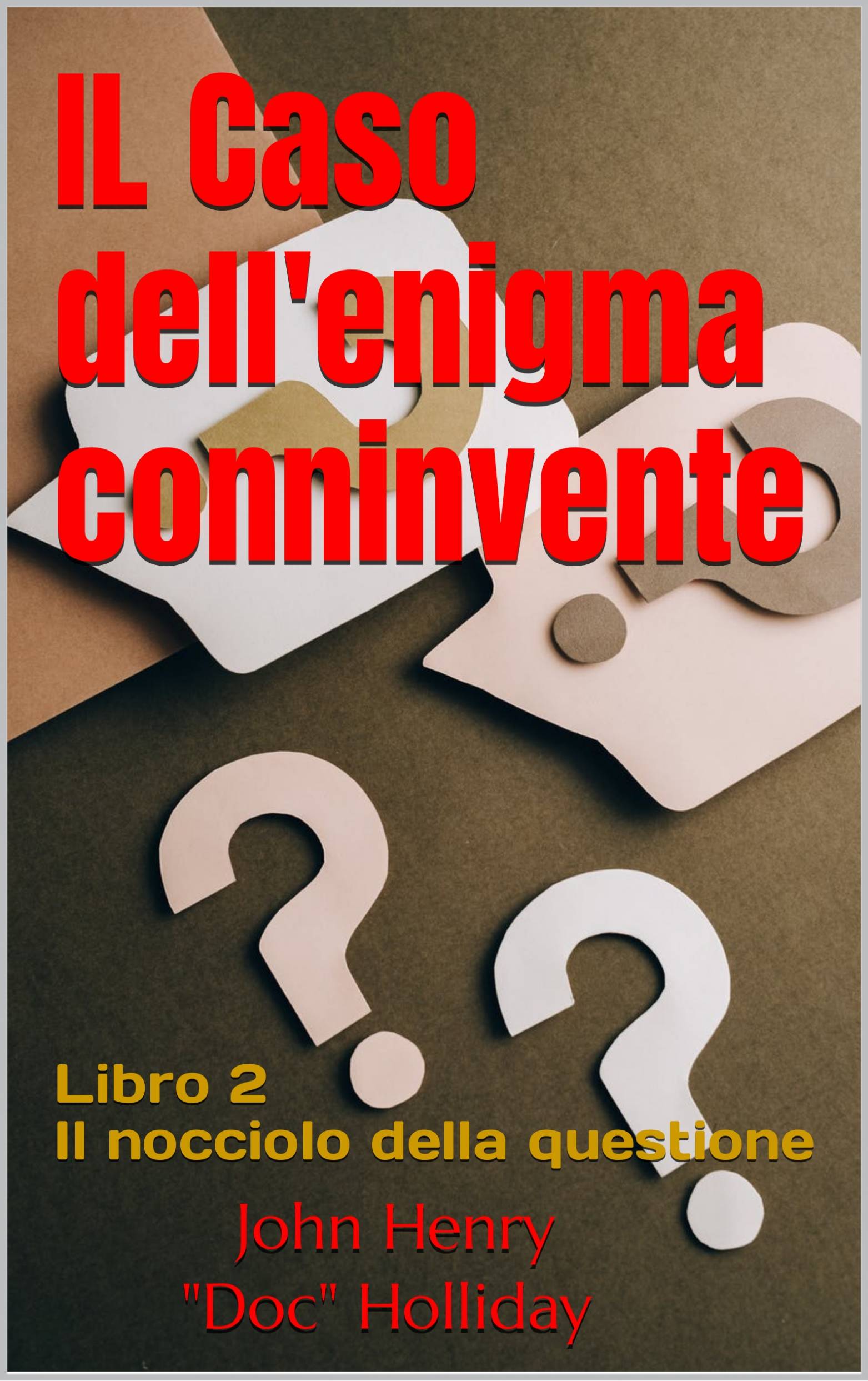 This image is the cover for the book Il caso dell'enigma connivente, Il nocciolo della questione - Libro 2