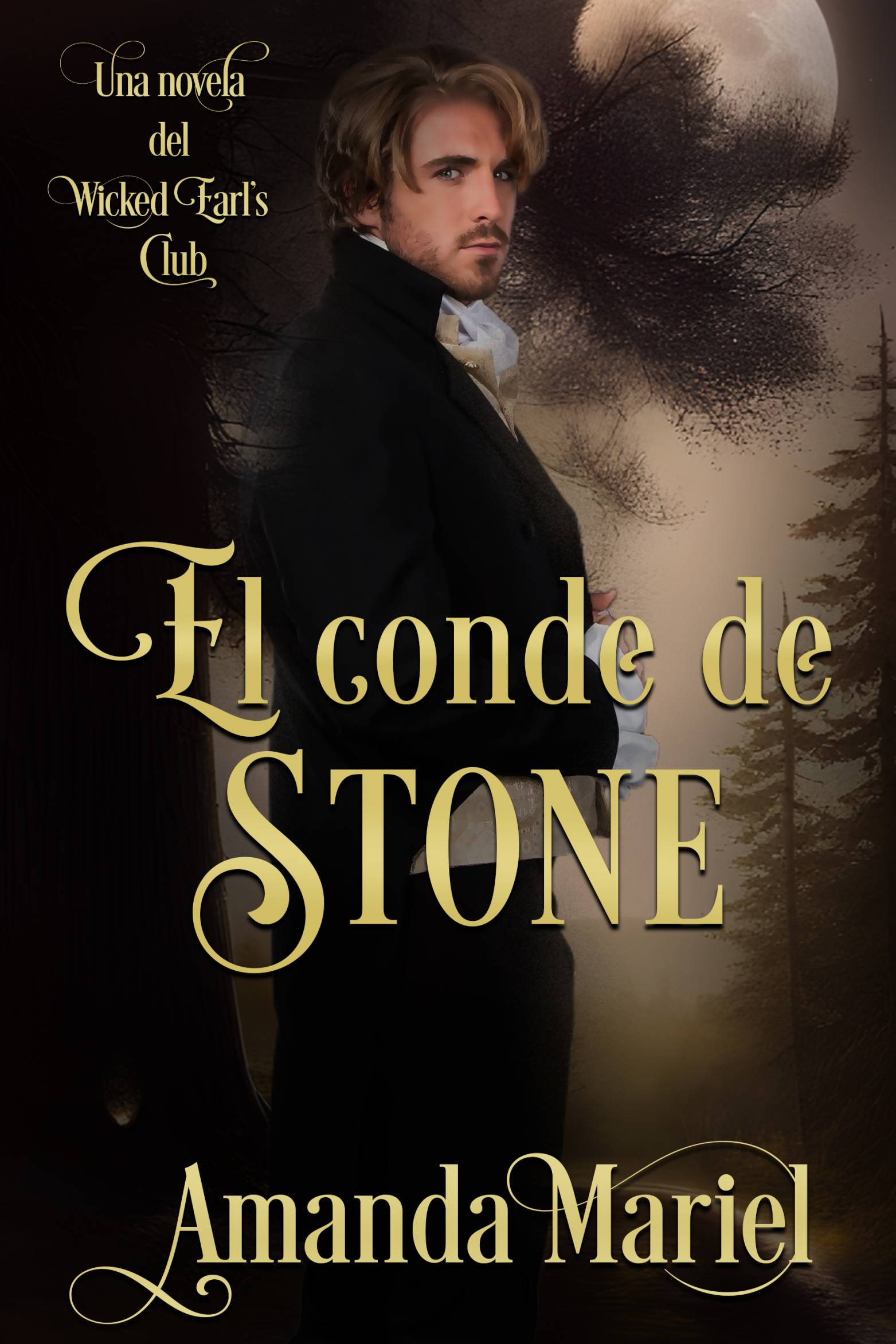 This image is the cover for the book El conde de Stone, Destinada a un pícaro