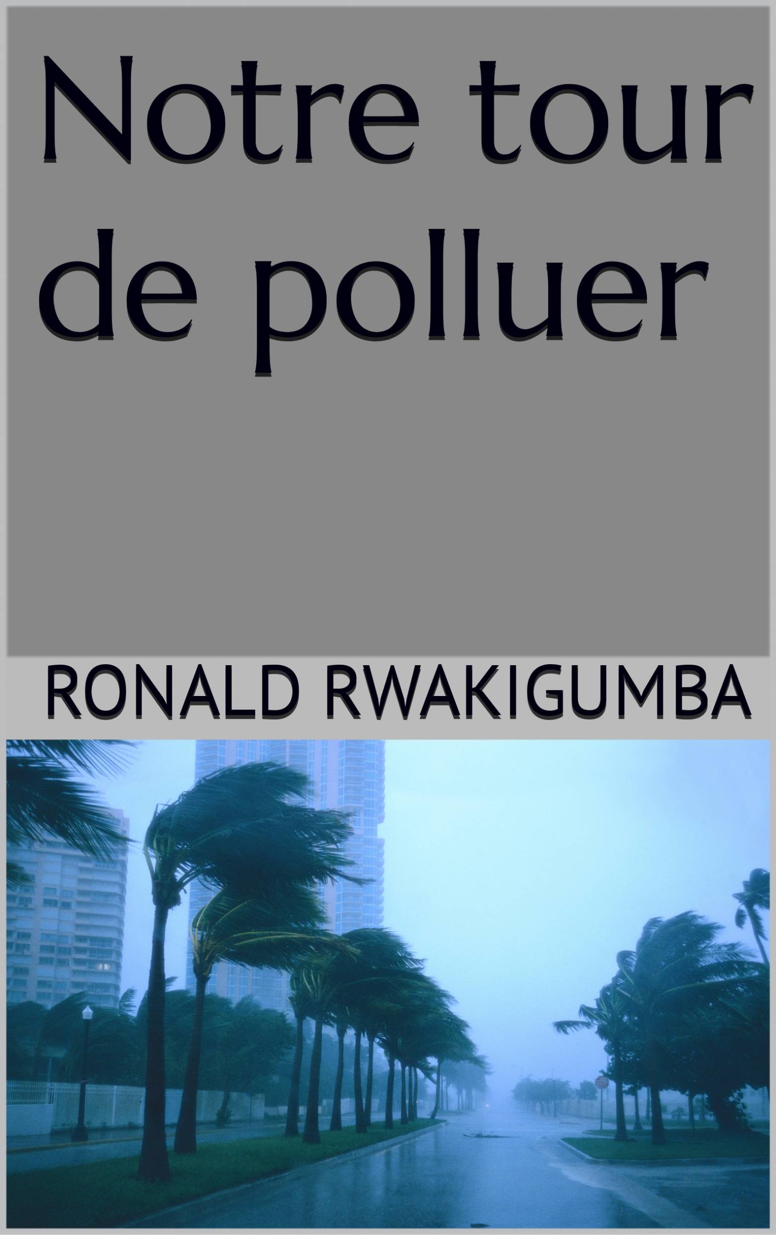 This image is the cover for the book Notre tour de polluer