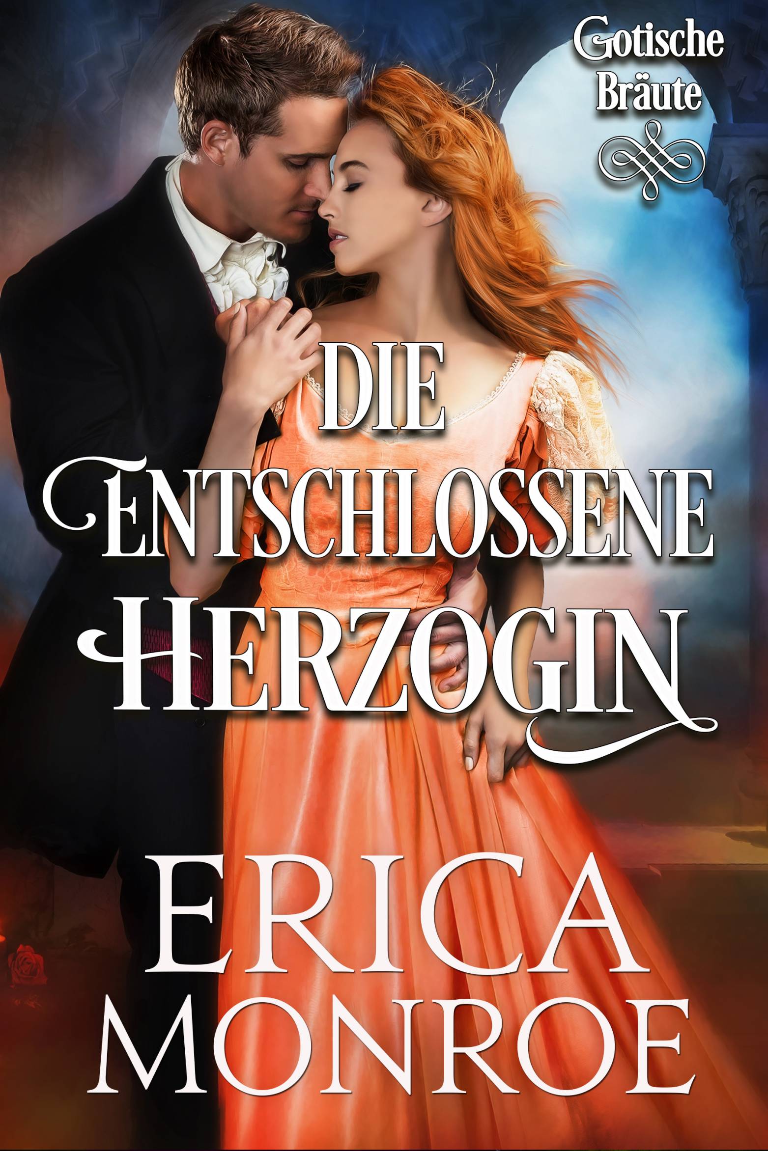 This image is the cover for the book Die entschlossene Herzogin, Gotische Bräute