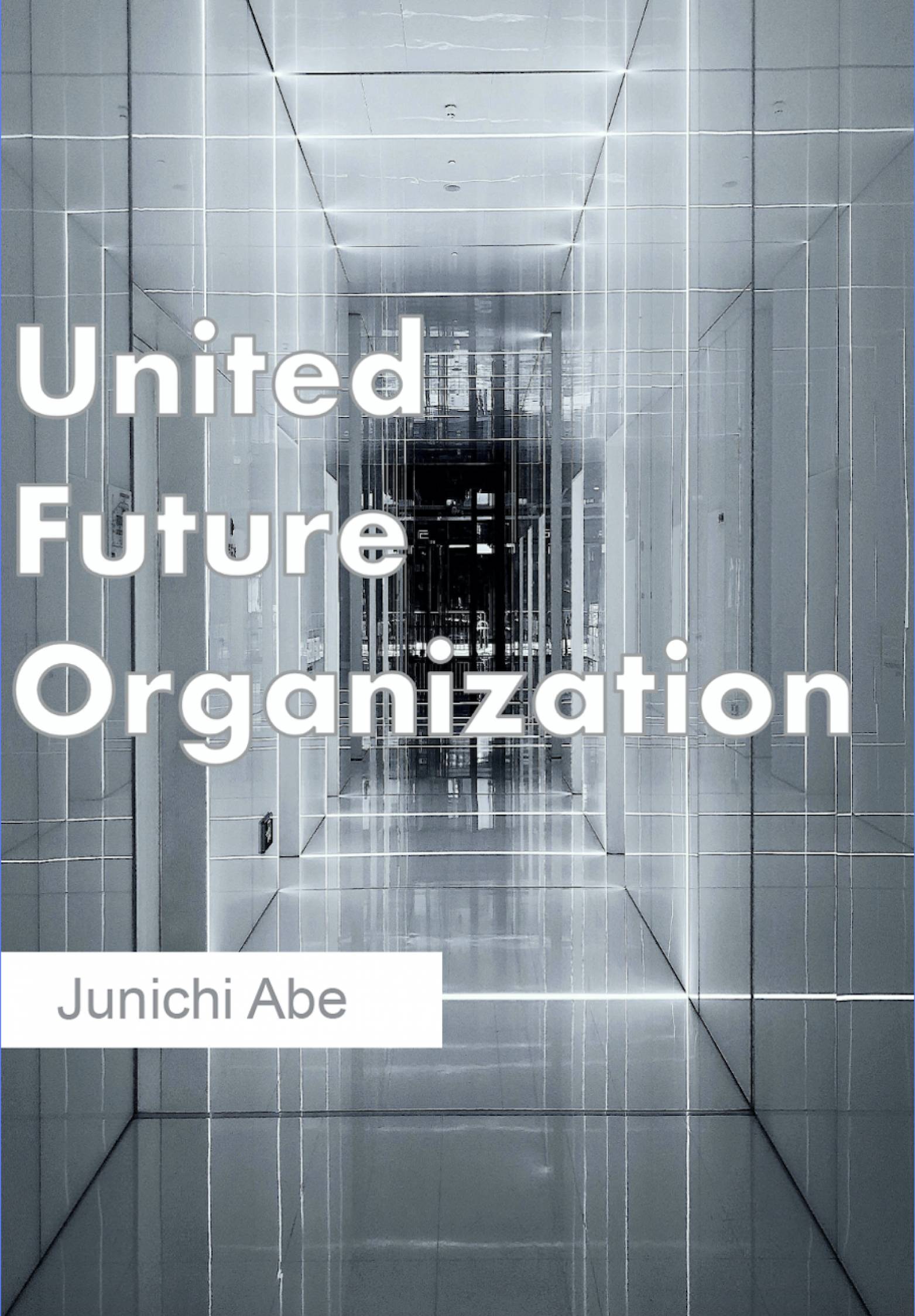 This image is the cover for the book United Futuru Organization