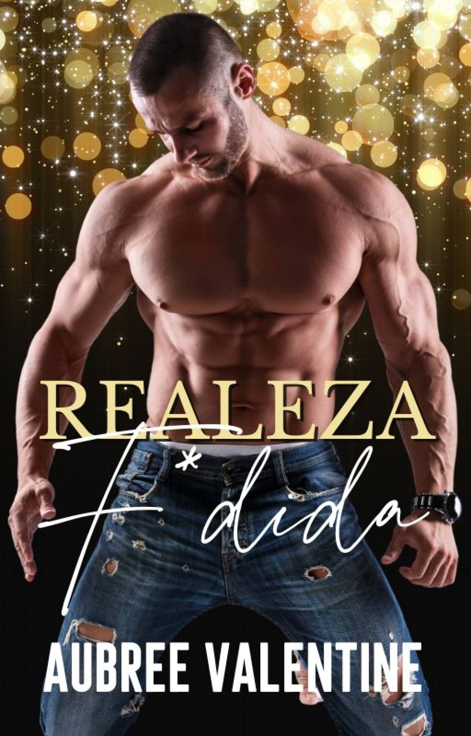 This image is the cover for the book Realeza F*dida, Realezas de Rexford