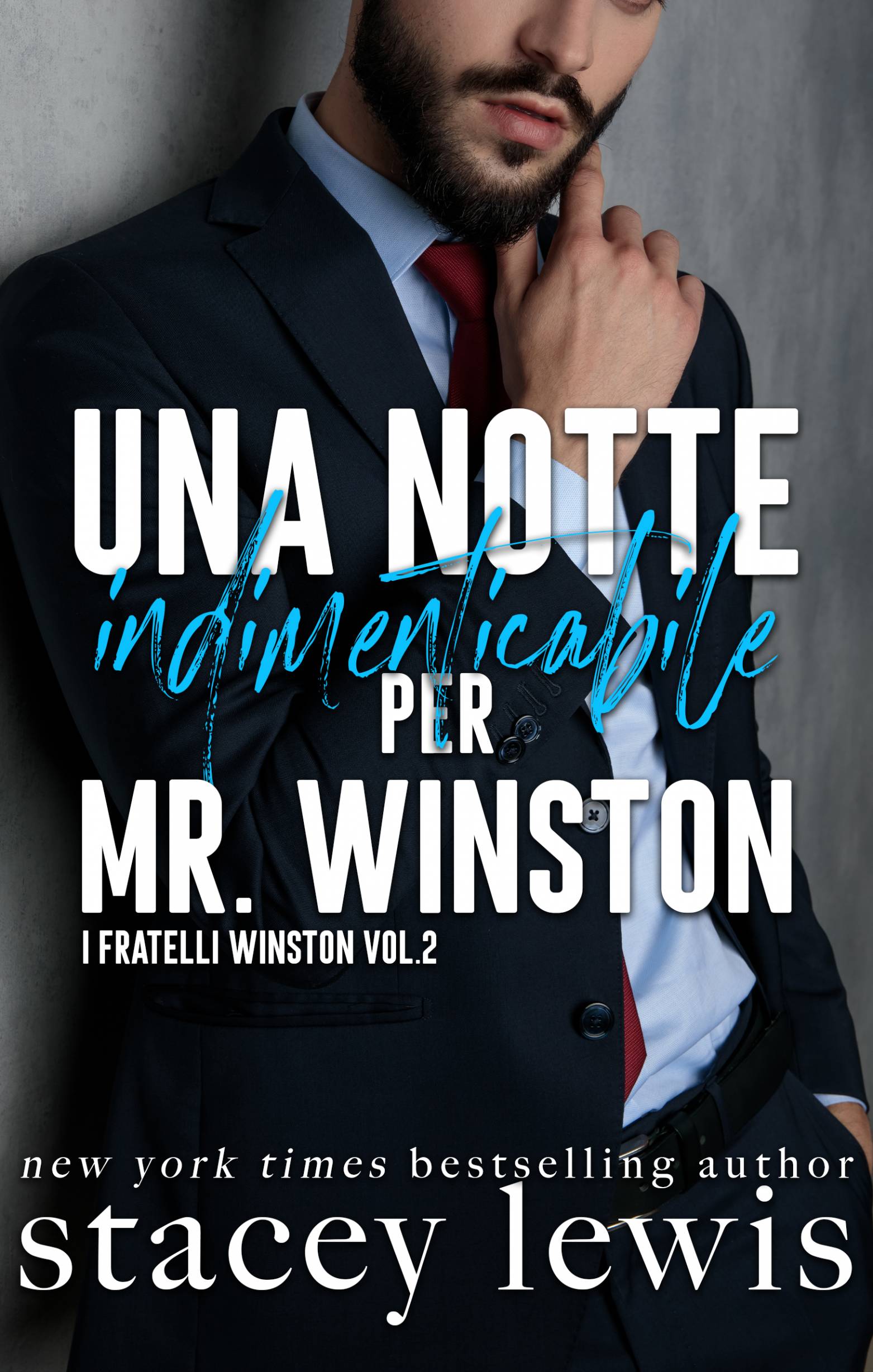 This image is the cover for the book Una notte indimenticabile per Mr. Winston, I Fratelli Winston Vol.2
