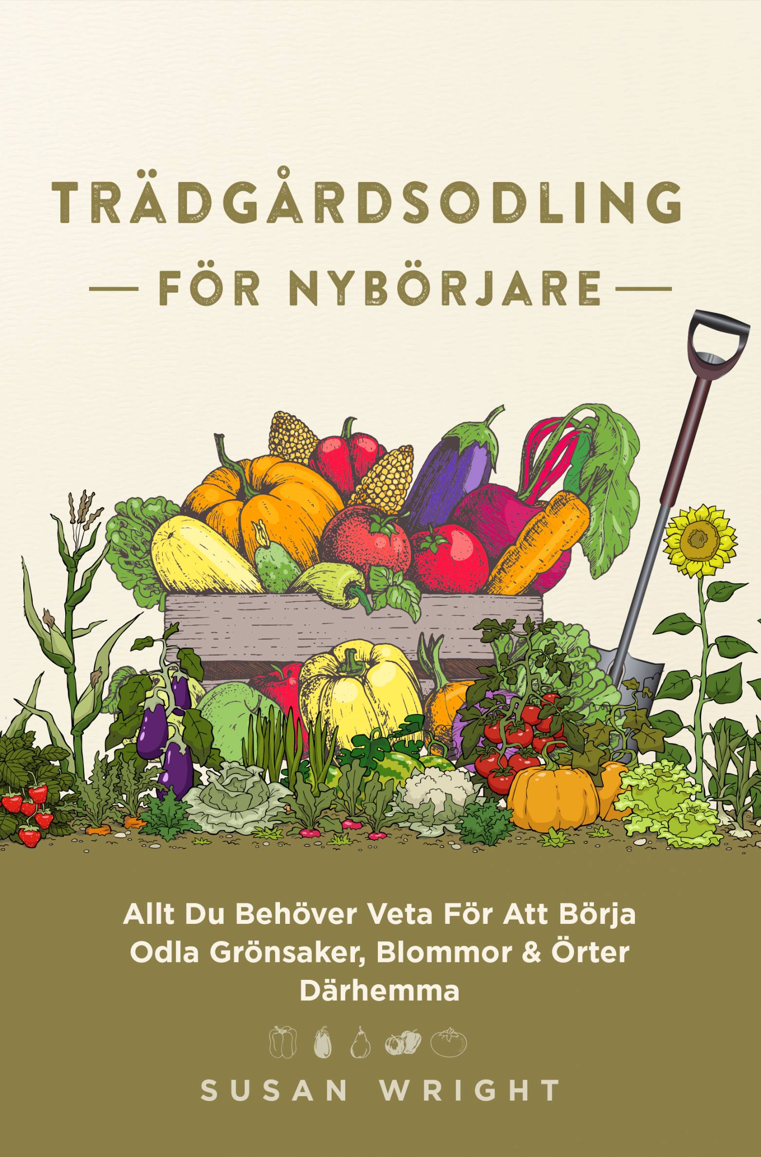 This image is the cover for the book Trädgårdsodling För Nybörjare