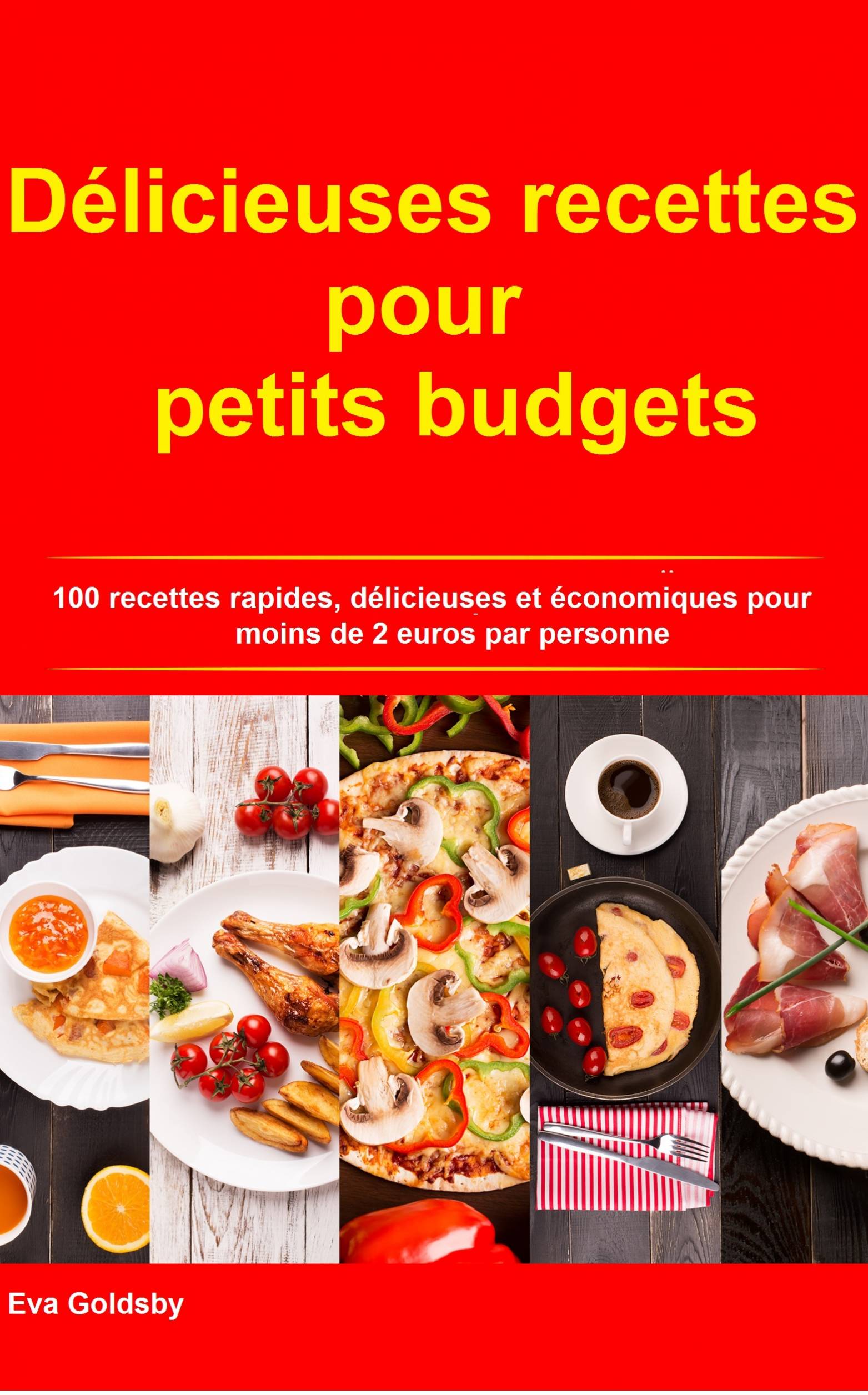 This image is the cover for the book Délicieuses recettes pour petits budgets