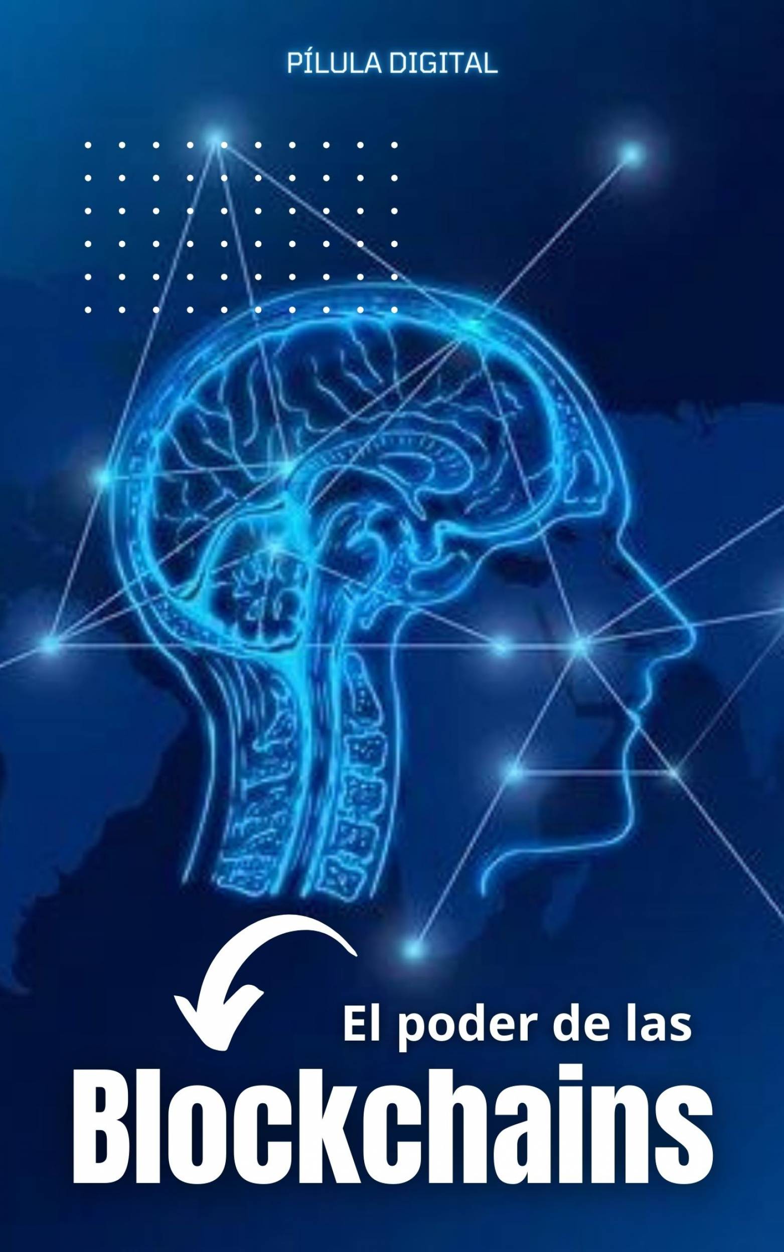 This image is the cover for the book El poder de las Blockchains