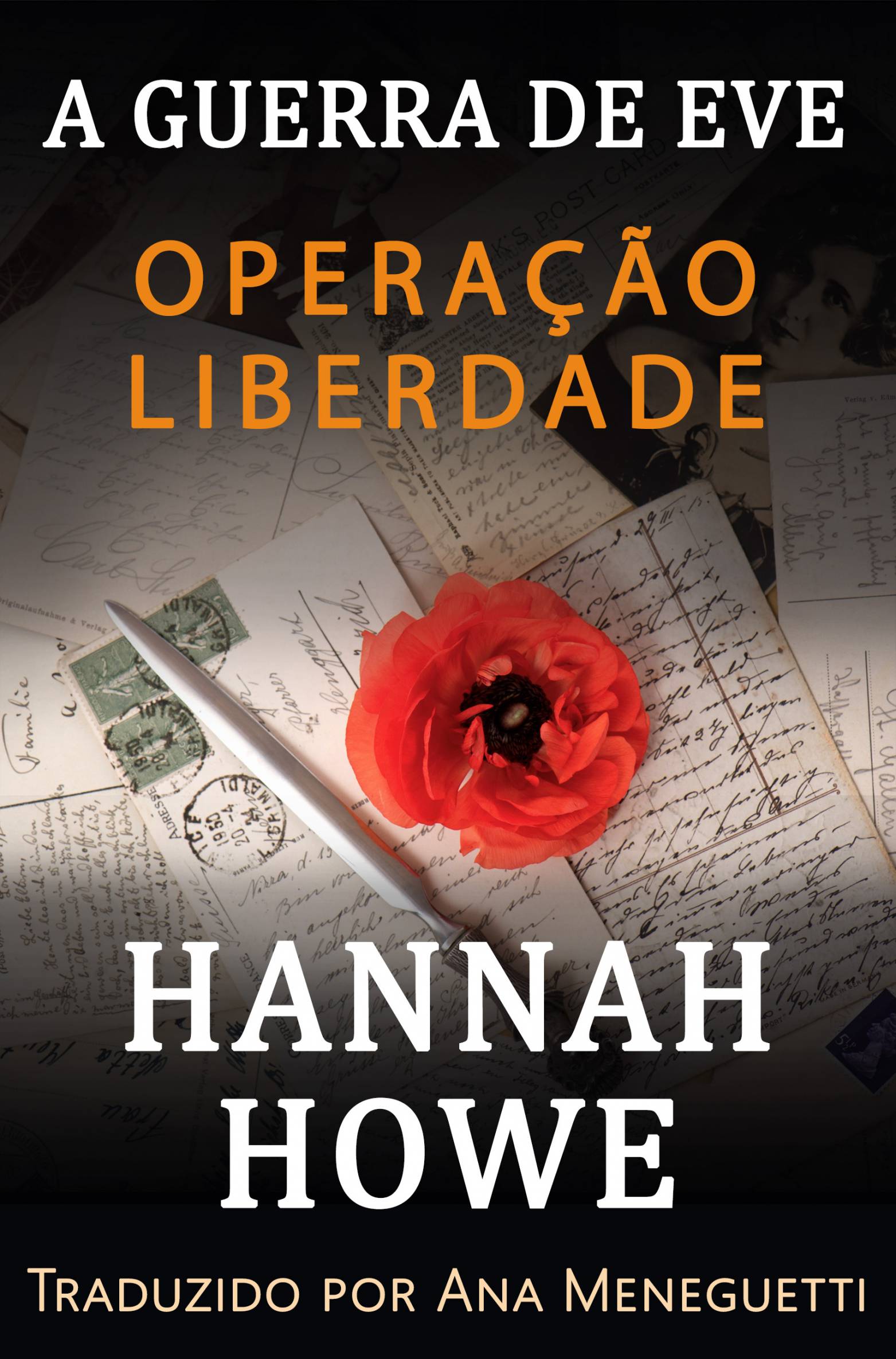This image is the cover for the book Operação Liberdade, A Gurra de Eve Heroínas da SOE