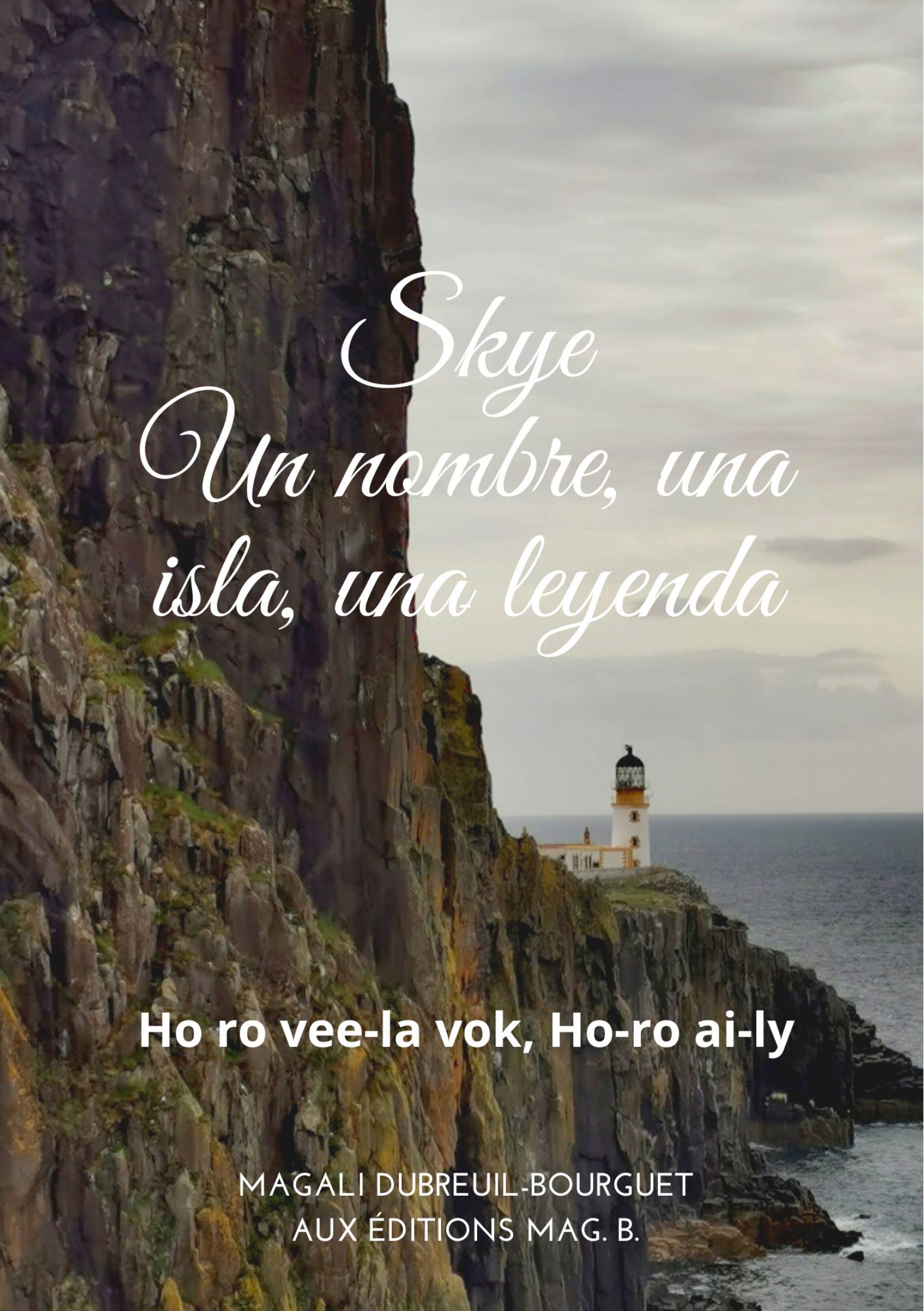 This image is the cover for the book SKYE  un nombre, una isla, una leyenda