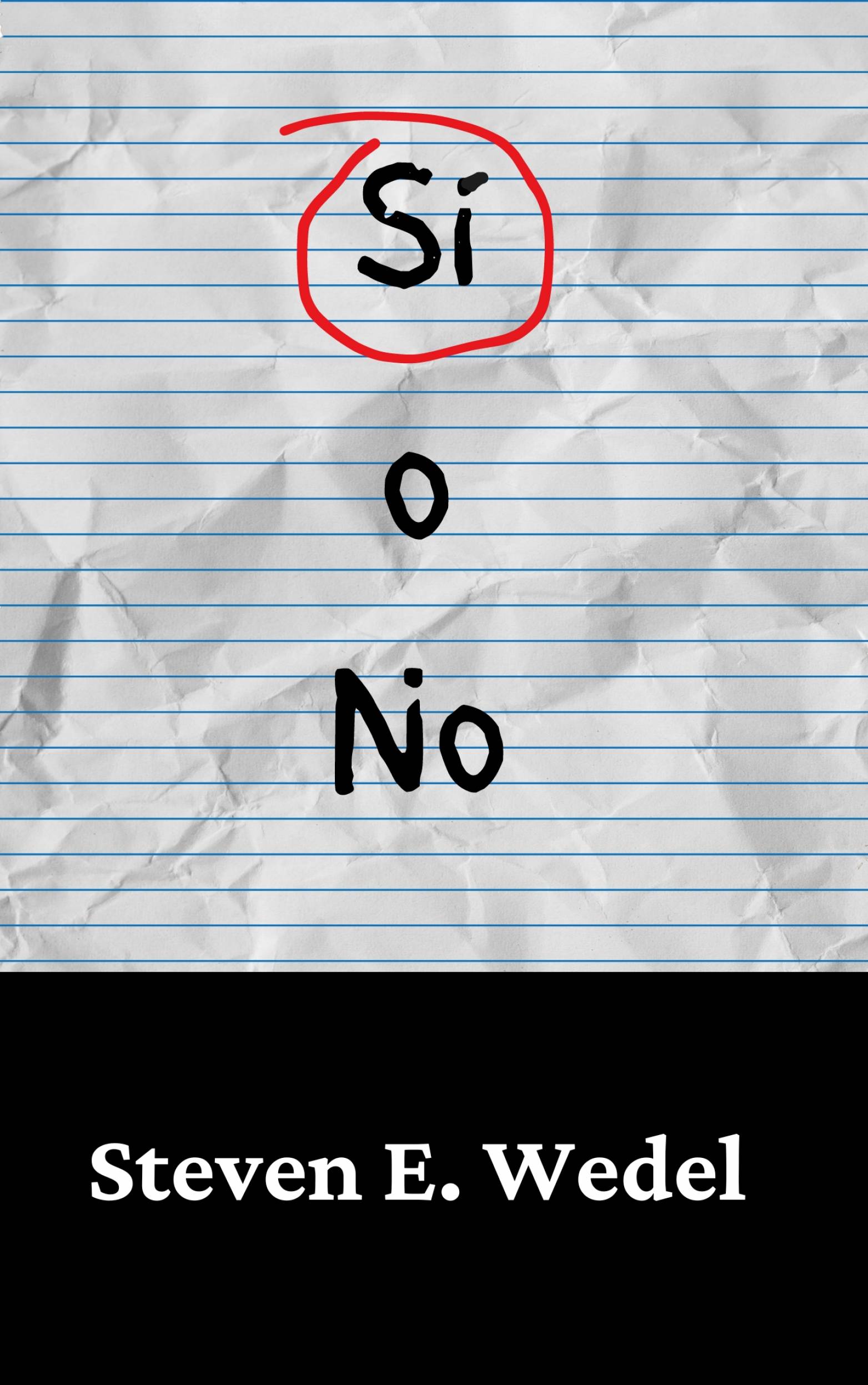 This image is the cover for the book Sí o No