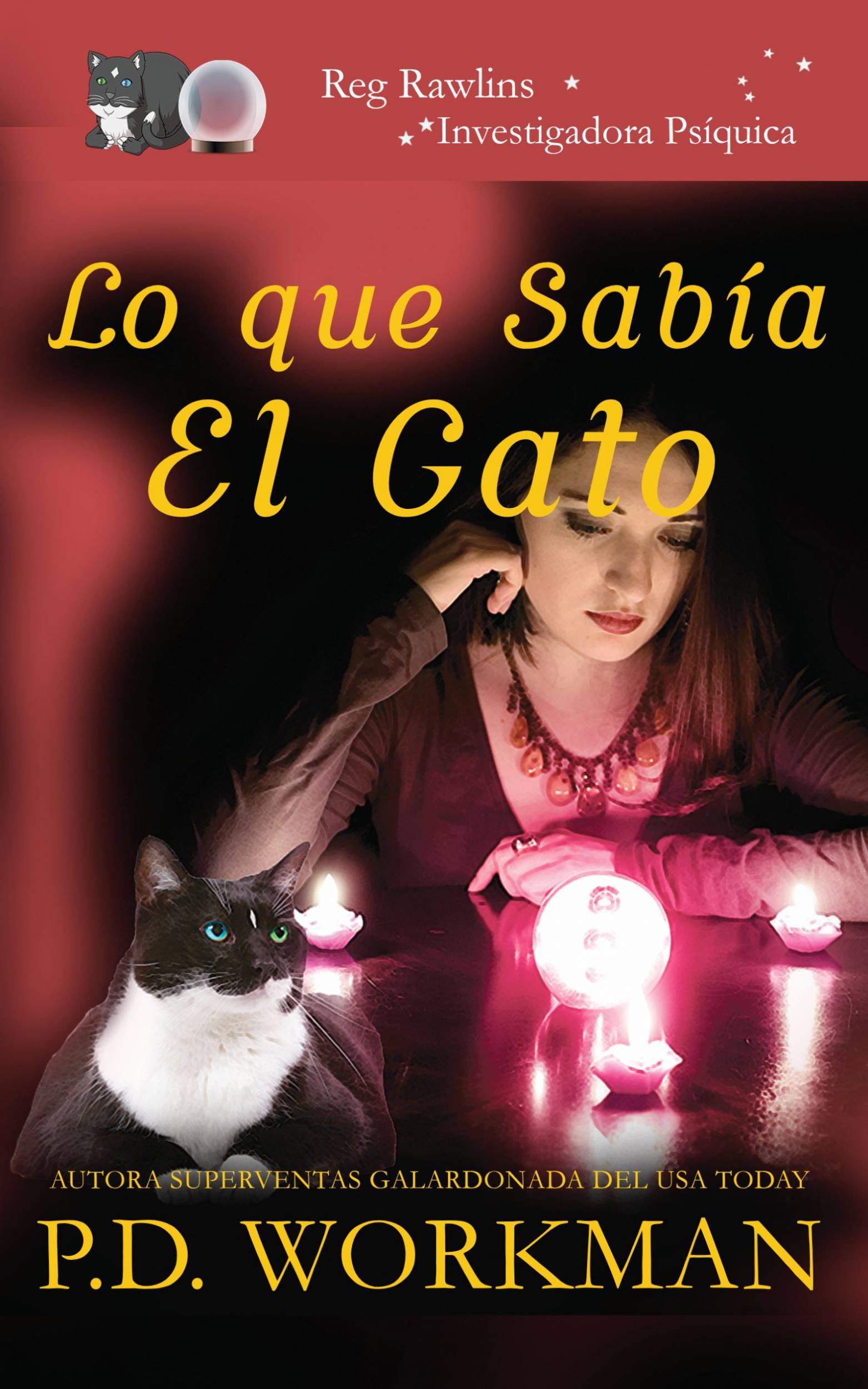 This image is the cover for the book Lo que sabía el gato, Reg Rawlins, Investigadora Psíquica