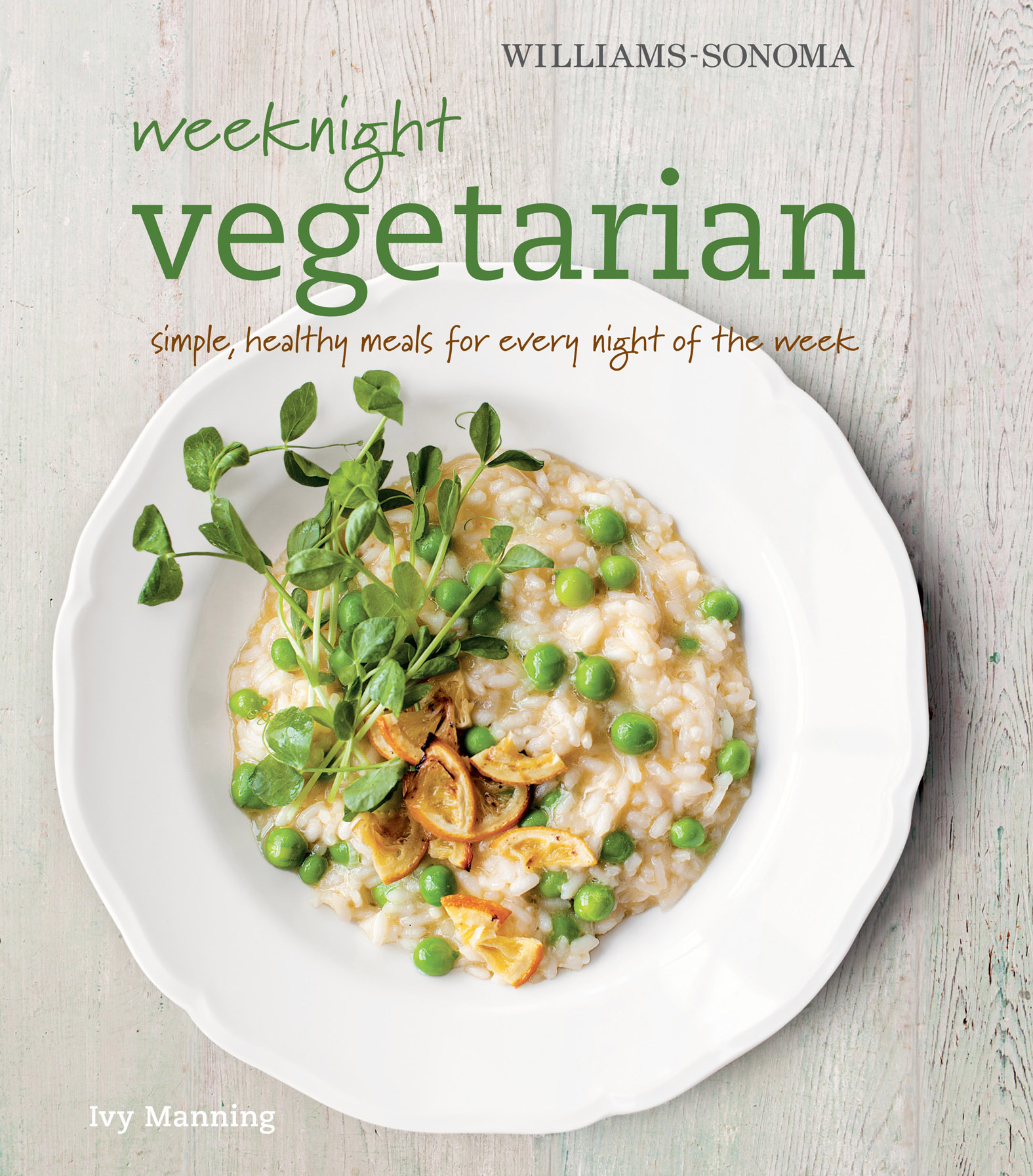 This image is the cover for the book Weeknight Vegetarian, Williams-Sonoma