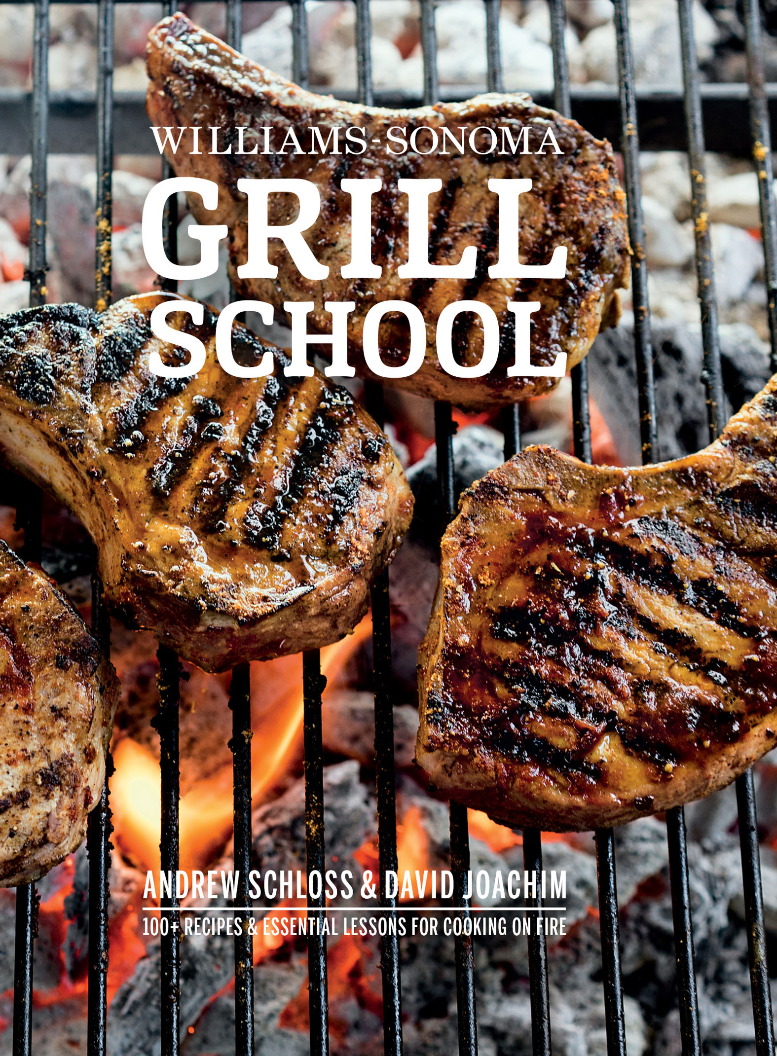 This image is the cover for the book Grill School, Williams-Sonoma