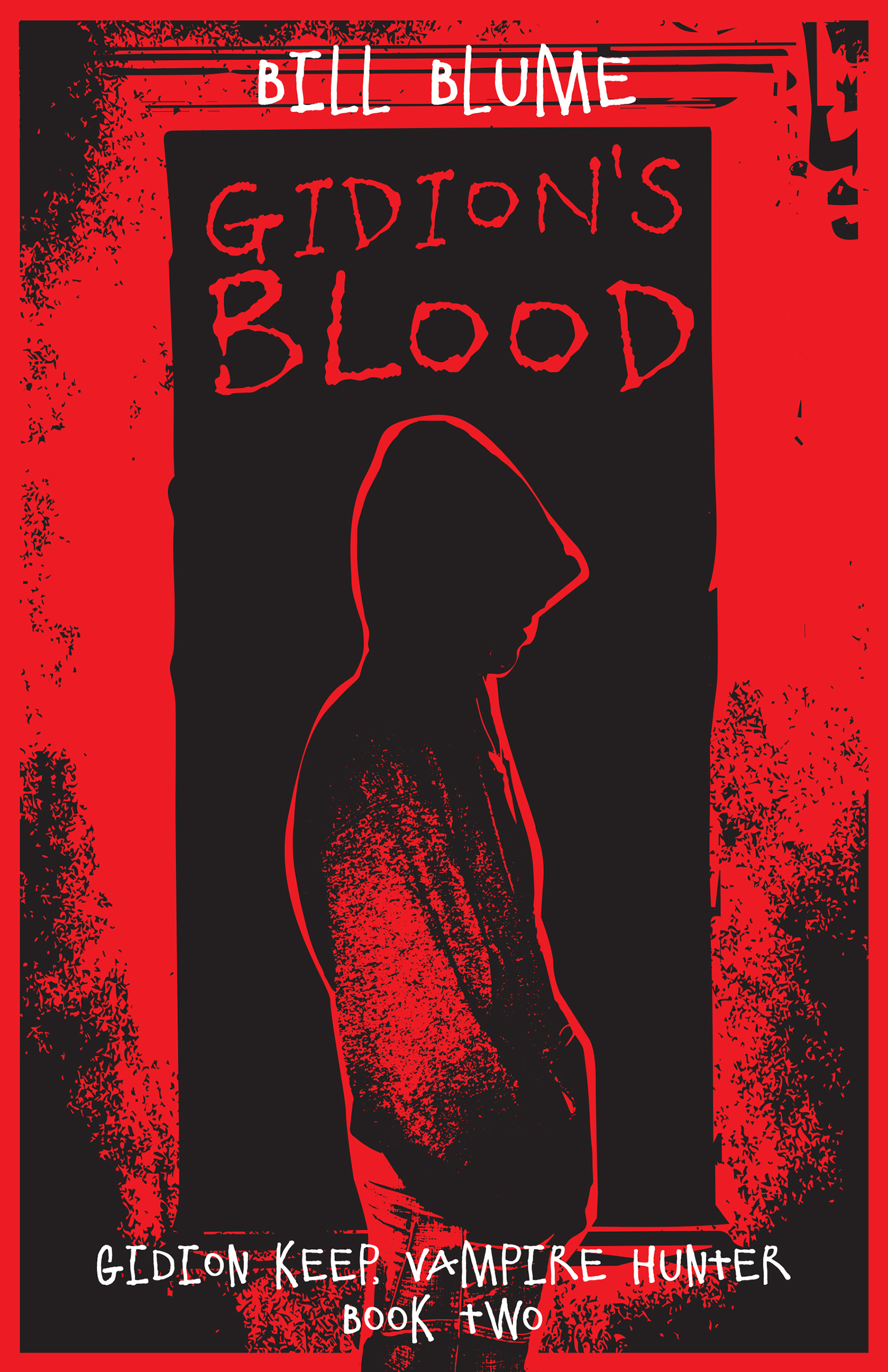 This image is the cover for the book Gidion's Blood, Gidion Keep, Vampire Hunter
