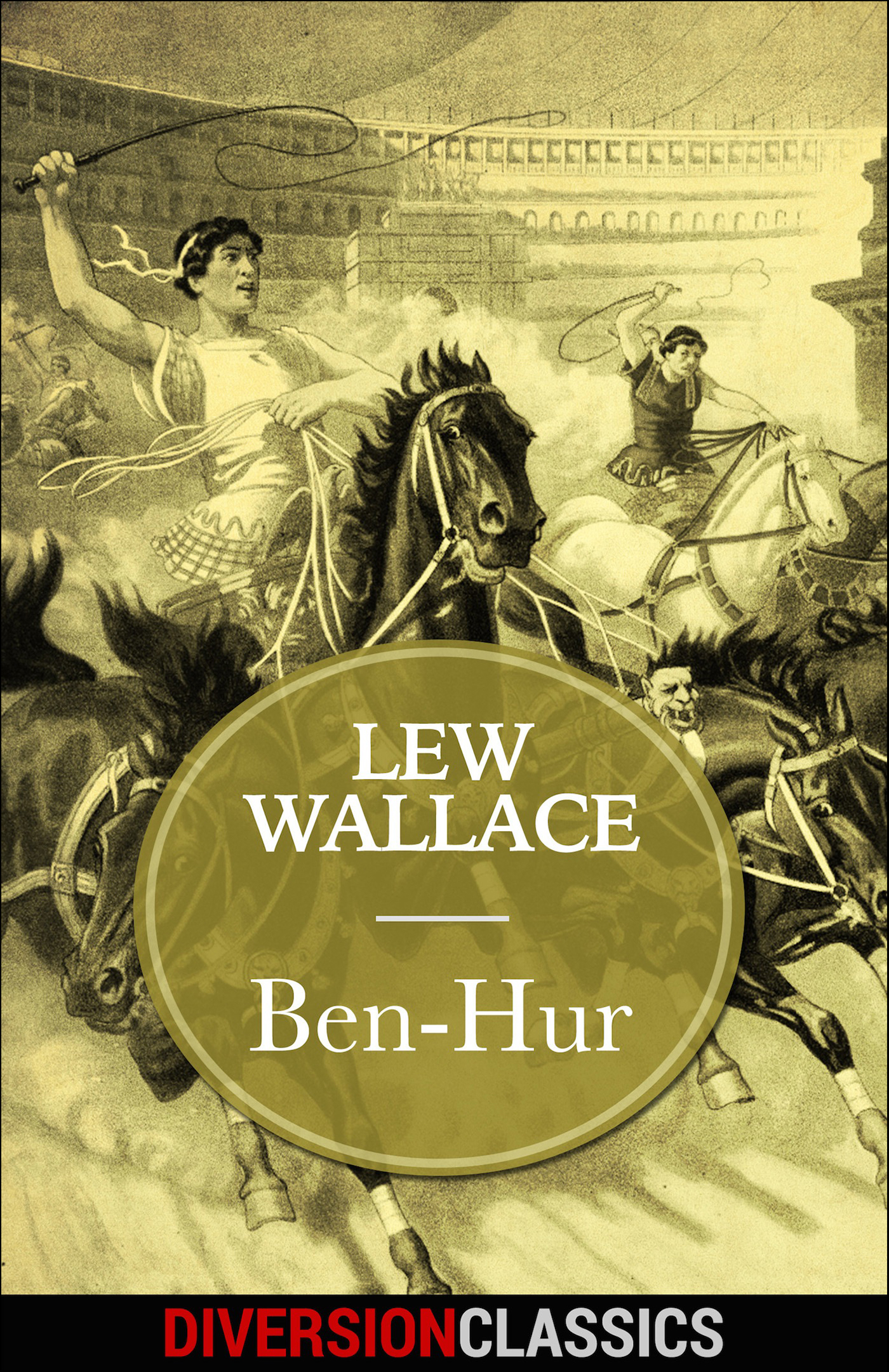 This image is the cover for the book Ben-Hur, Diversion Classics