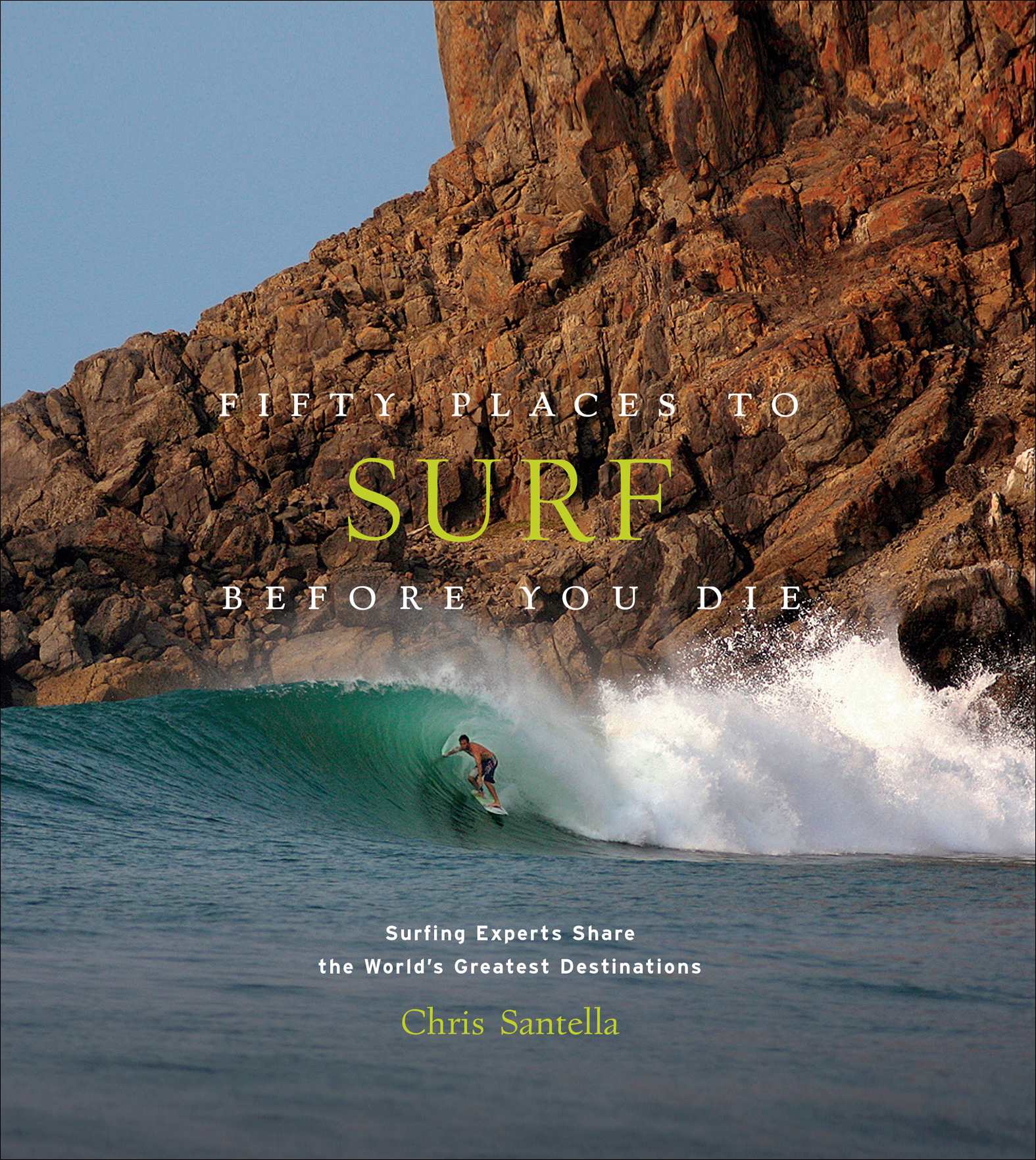 This image is the cover for the book Fifty Places to Surf Before You Die, Fifty Places