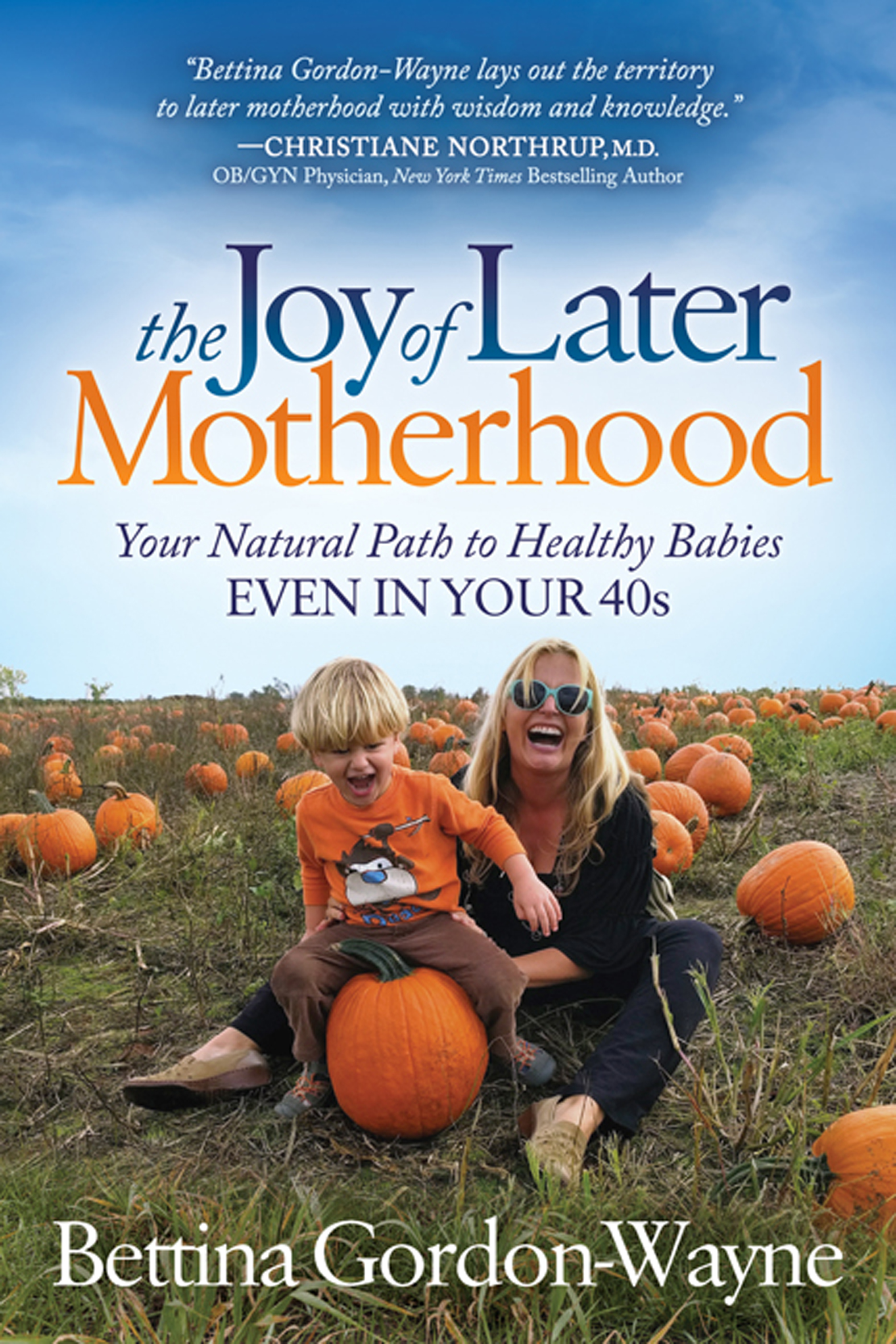 This image is the cover for the book Joy of Later Motherhood