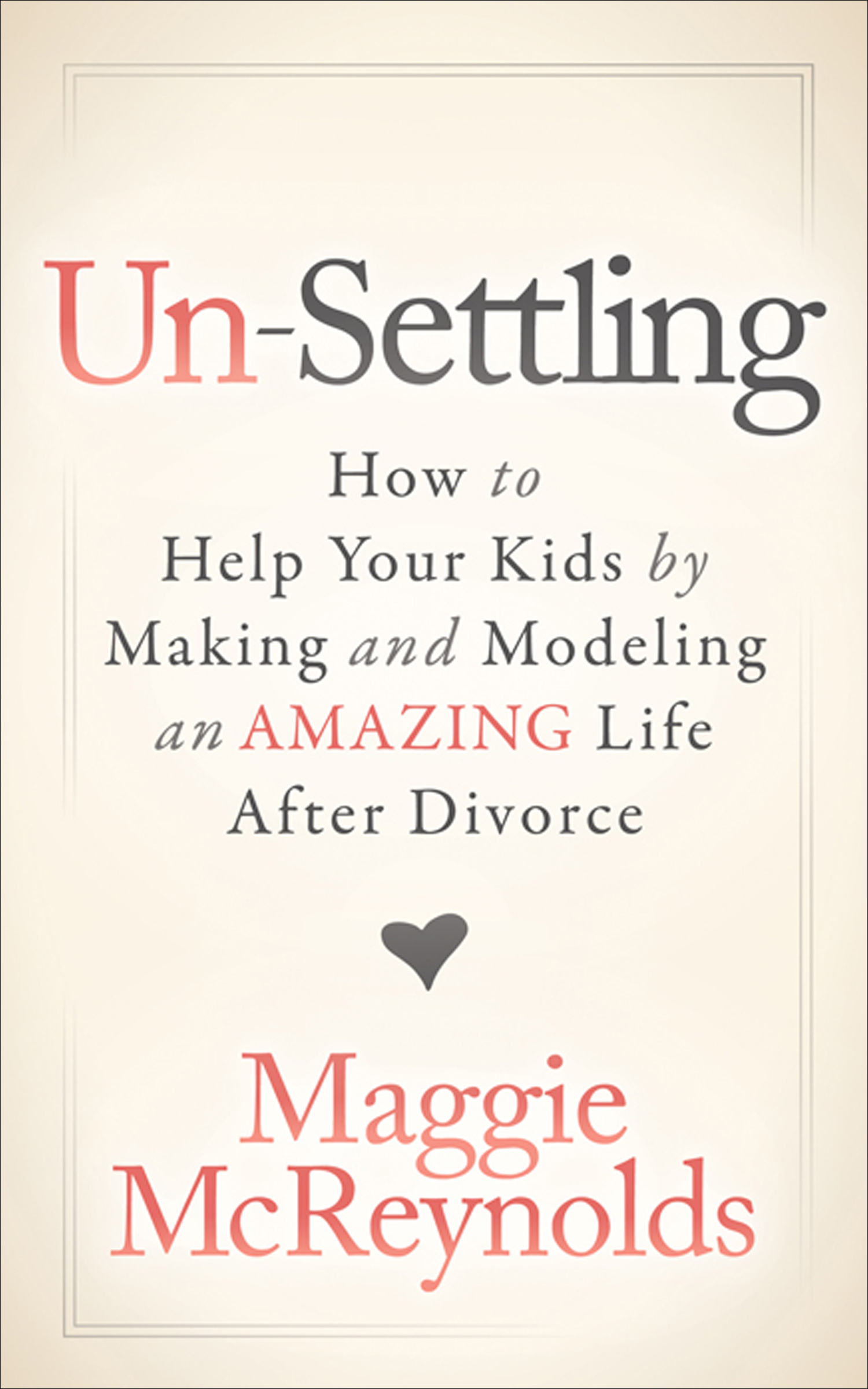 This image is the cover for the book Un-Settling
