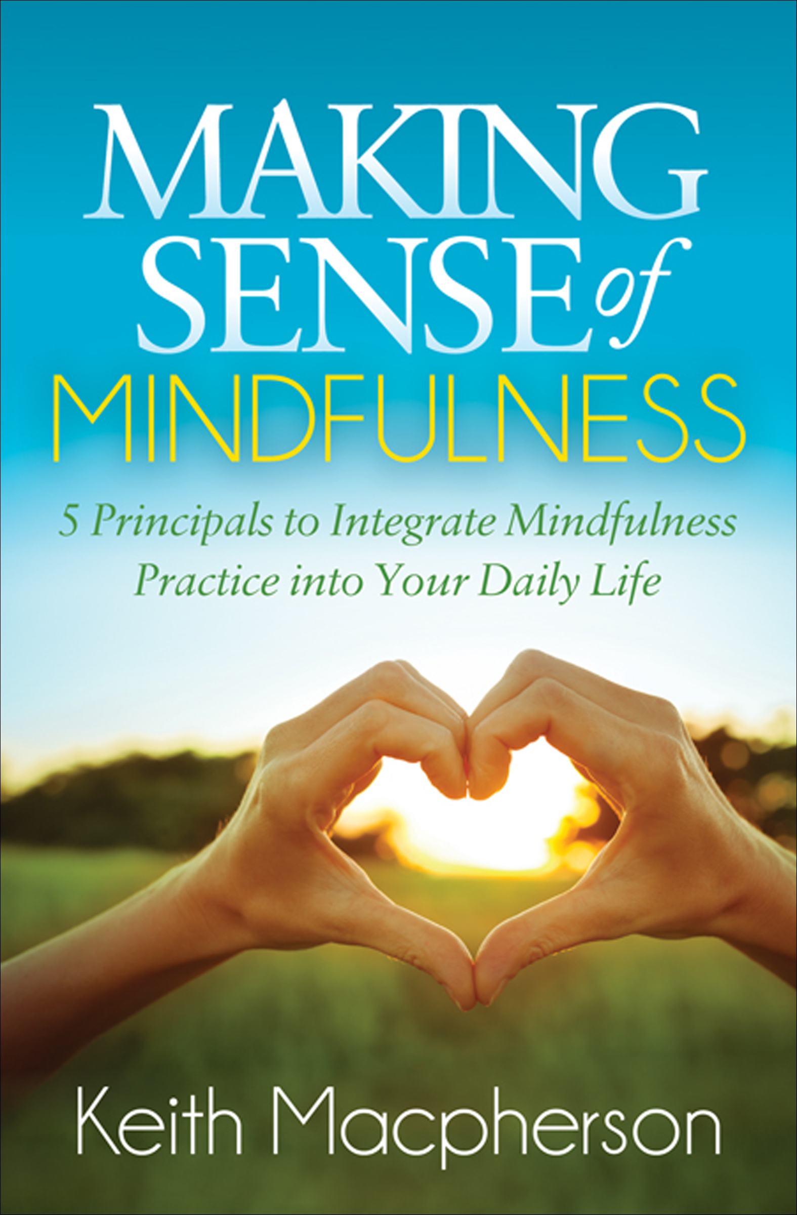 This image is the cover for the book Making Sense of Mindfulness